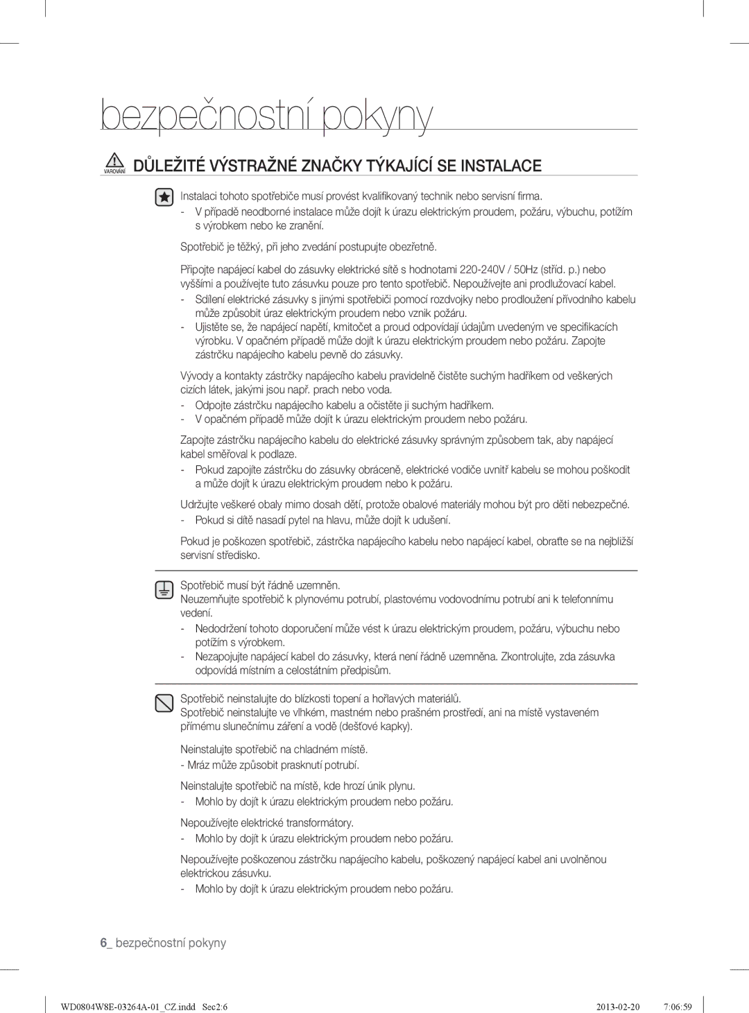 Samsung WD0804W8E/YLE manual Varování Důležité Výstražné Značky Týkající SE Instalace 