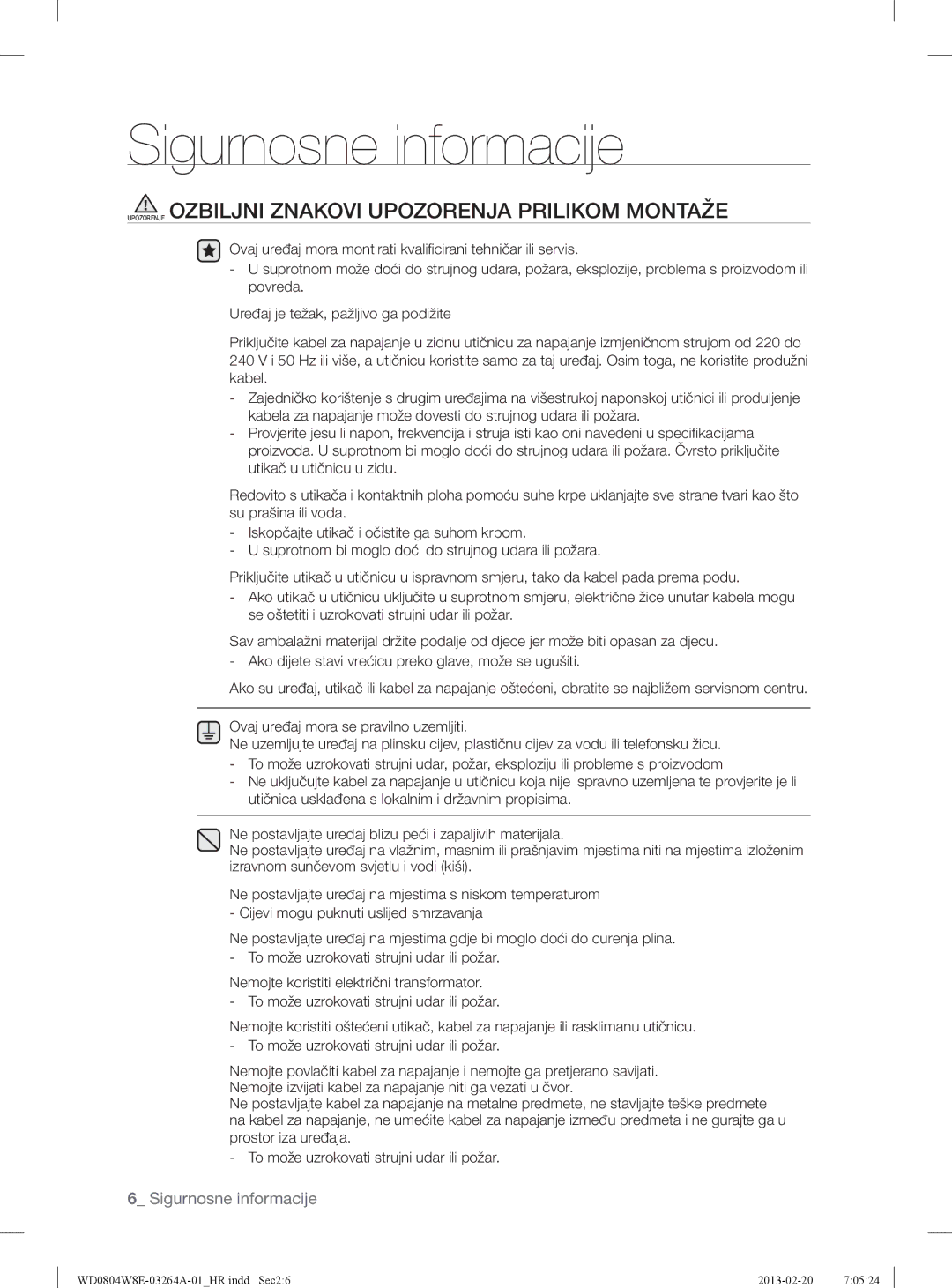 Samsung WD0804W8E/YLE manual Upozorenje Ozbiljni Znakovi Upozorenja Prilikom Montaže 