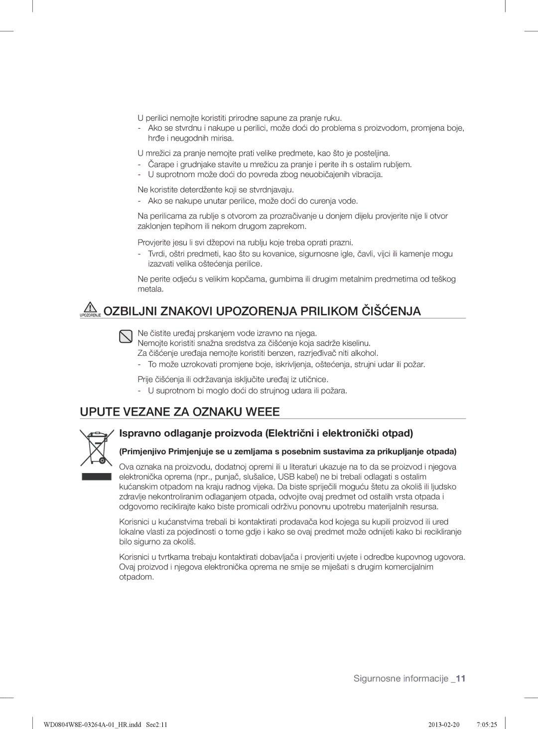 Samsung WD0804W8E/YLE manual Upozorenje Ozbiljni Znakovi Upozorenja Prilikom Čišćenja, Upute Vezane ZA Oznaku Weee 