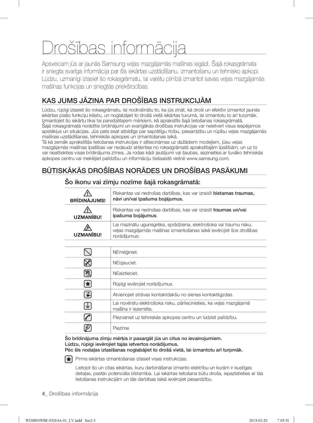 Samsung WD0804W8E/YLE manual Drošības informācija, KAS Jums Jāzina PAR Drošības Instrukcijām 