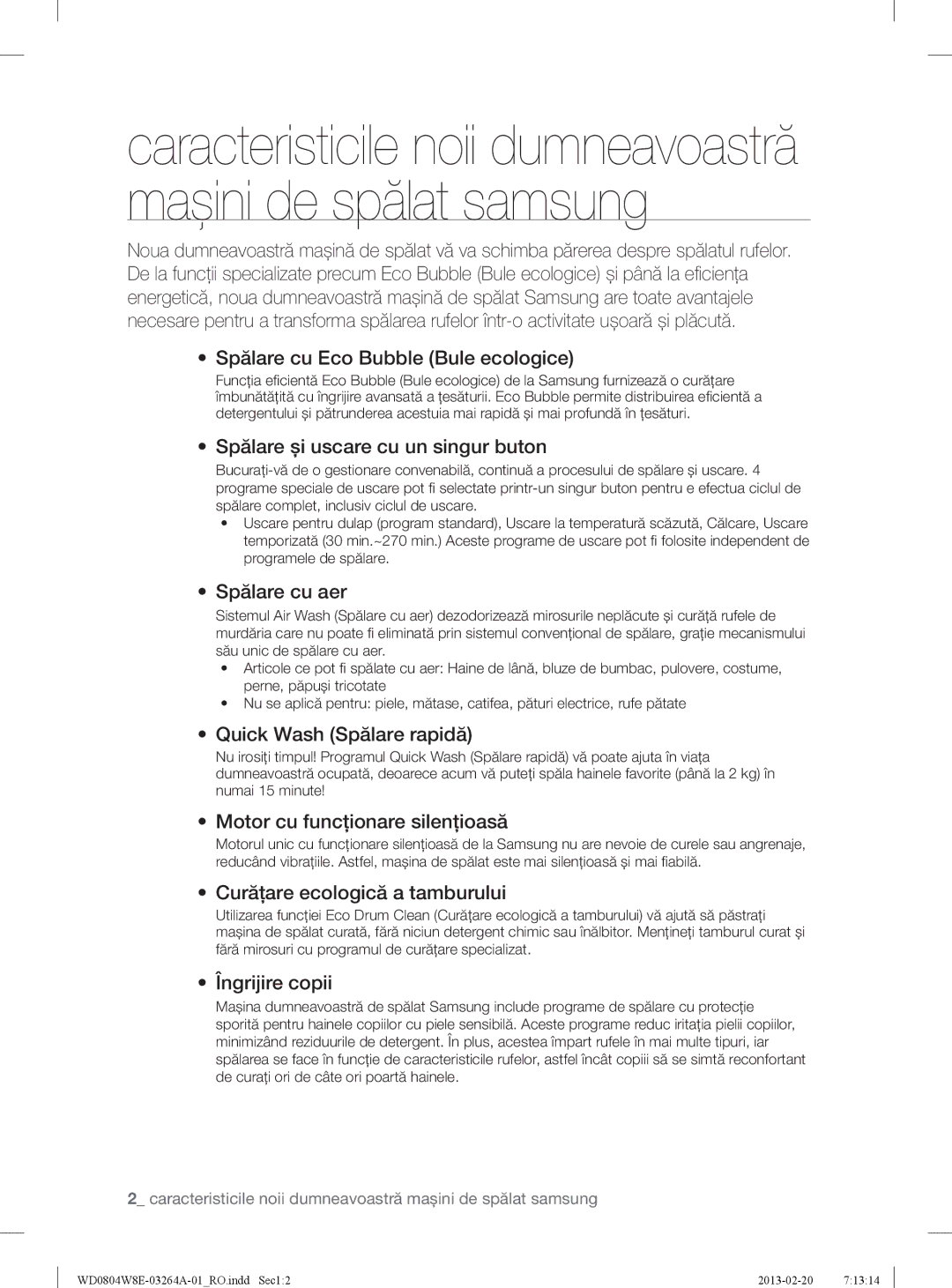 Samsung WD0804W8E/YLE manual Spălare cu Eco Bubble Bule ecologice, Spălare și uscare cu un singur buton, Spălare cu aer 