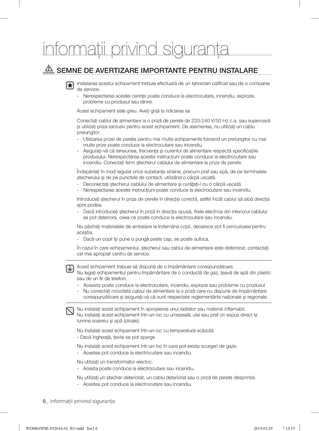 Samsung WD0804W8E/YLE manual Avertisment Semne DE Avertizare Importante Pentru Instalare 