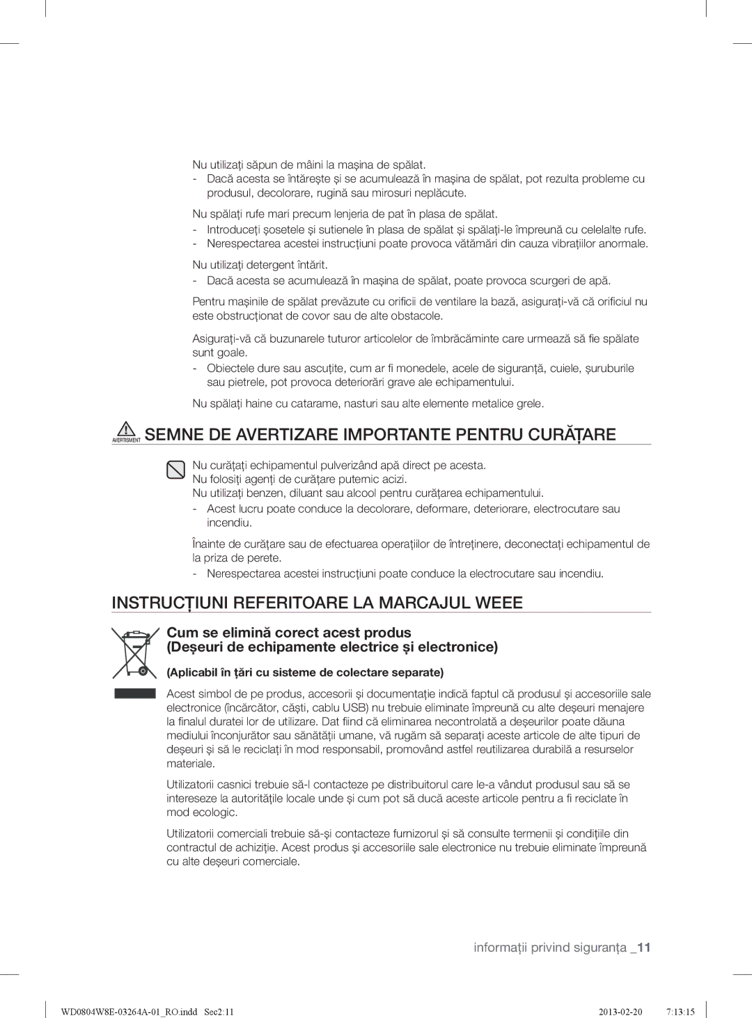 Samsung WD0804W8E/YLE manual Avertisment Semne DE Avertizare Importante Pentru Curăţare 