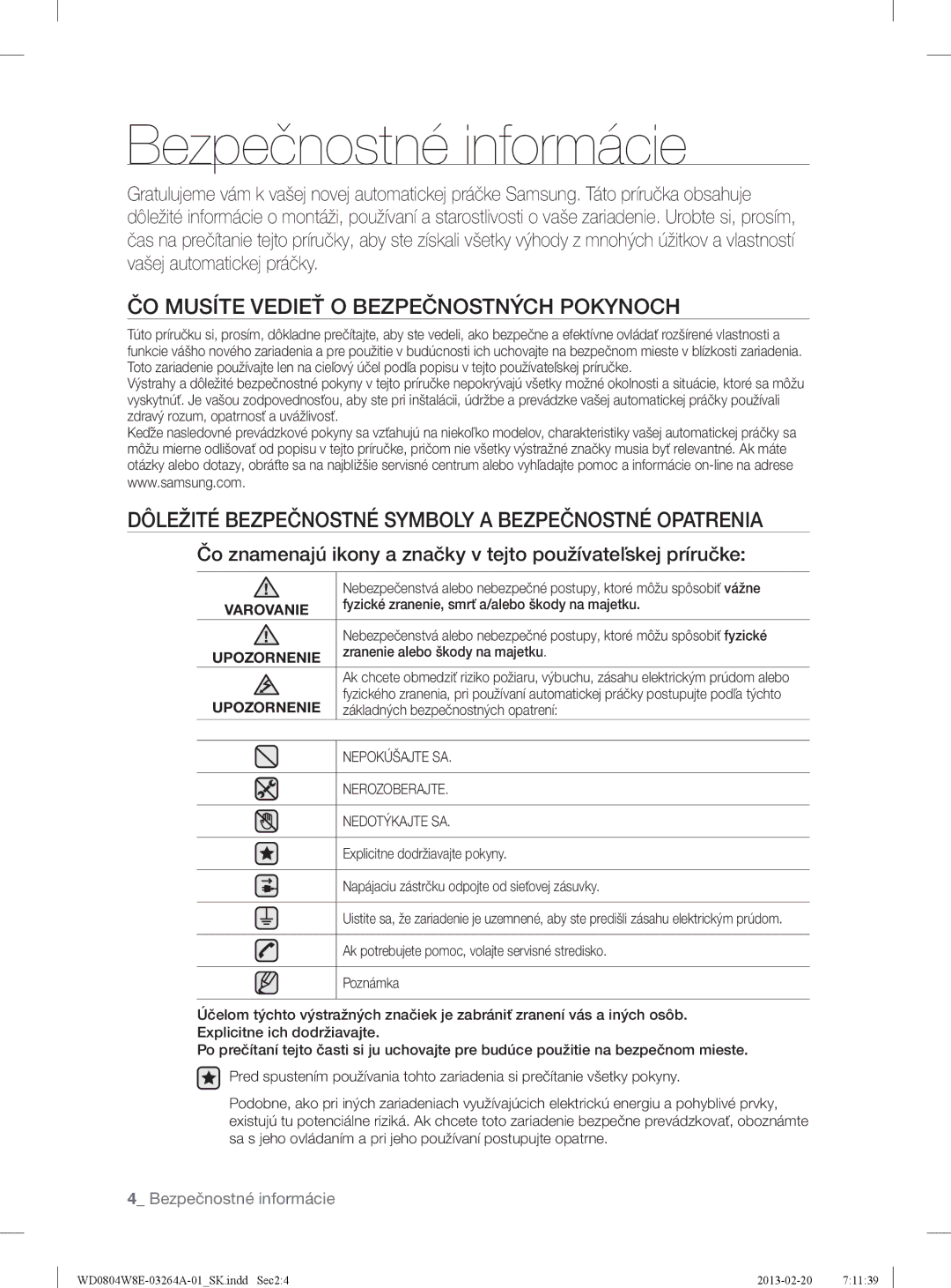 Samsung WD0804W8E/YLE manual Bezpečnostné informácie, ČO Musíte Vedieť O Bezpečnostných Pokynoch 