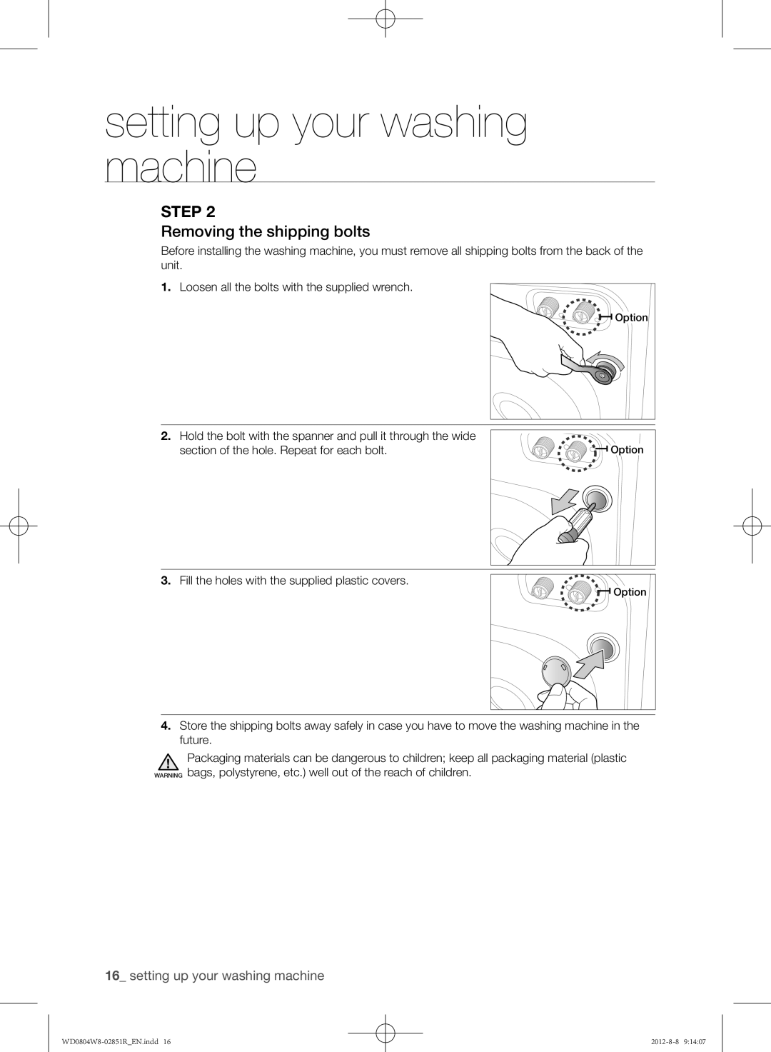Samsung WD0804W8N/YLO manual Removing the shipping bolts, Fill the holes with the supplied plastic covers 