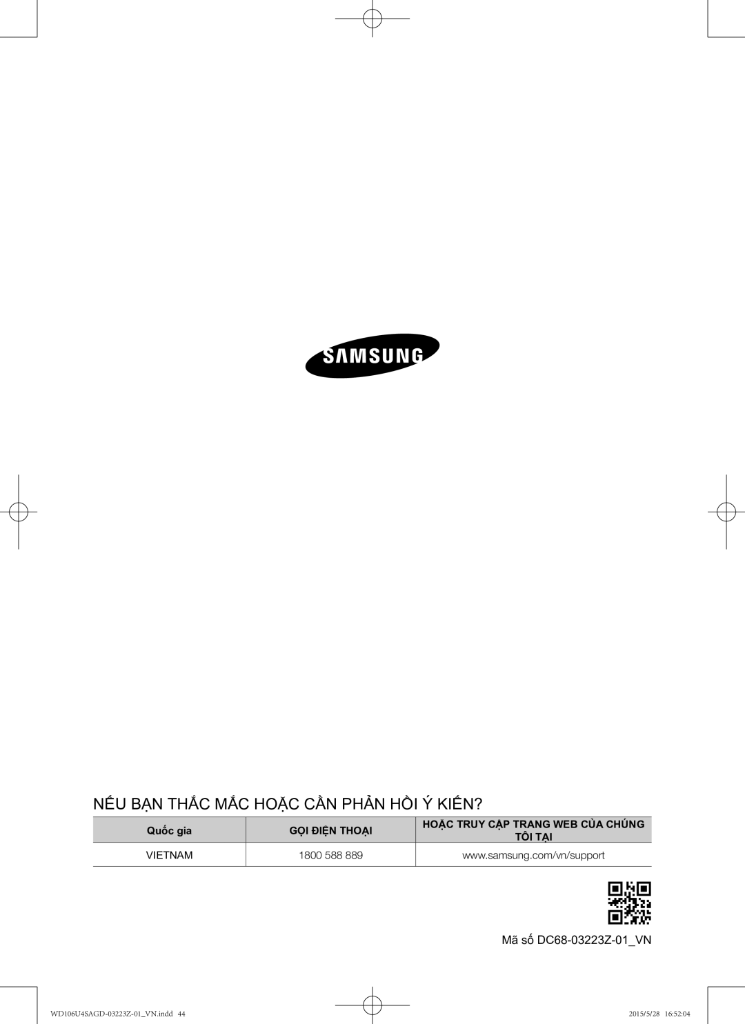 Samsung WD106U4SAGD/SV manual NẾU BẠN Thắc MẮC Hoặc CẦN Phản HỒI Ý KIẾN? 