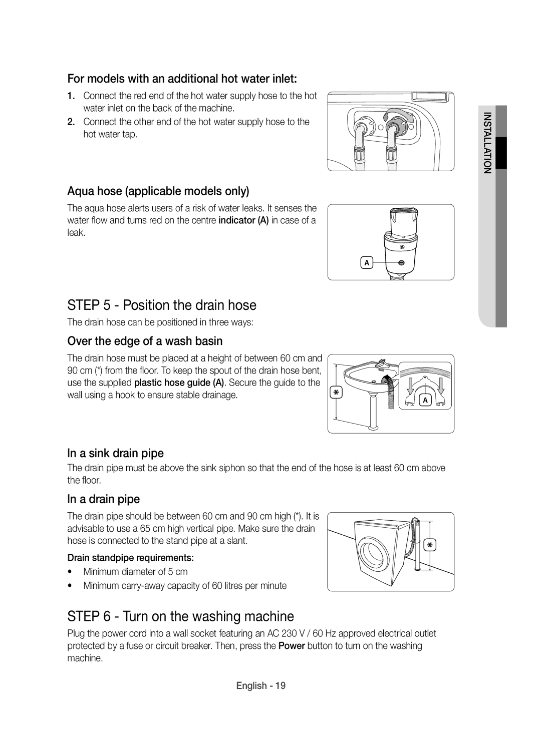 Samsung WD10J8420GW/YL Position the drain hose, Turn on the washing machine, Drain hose can be positioned in three ways 