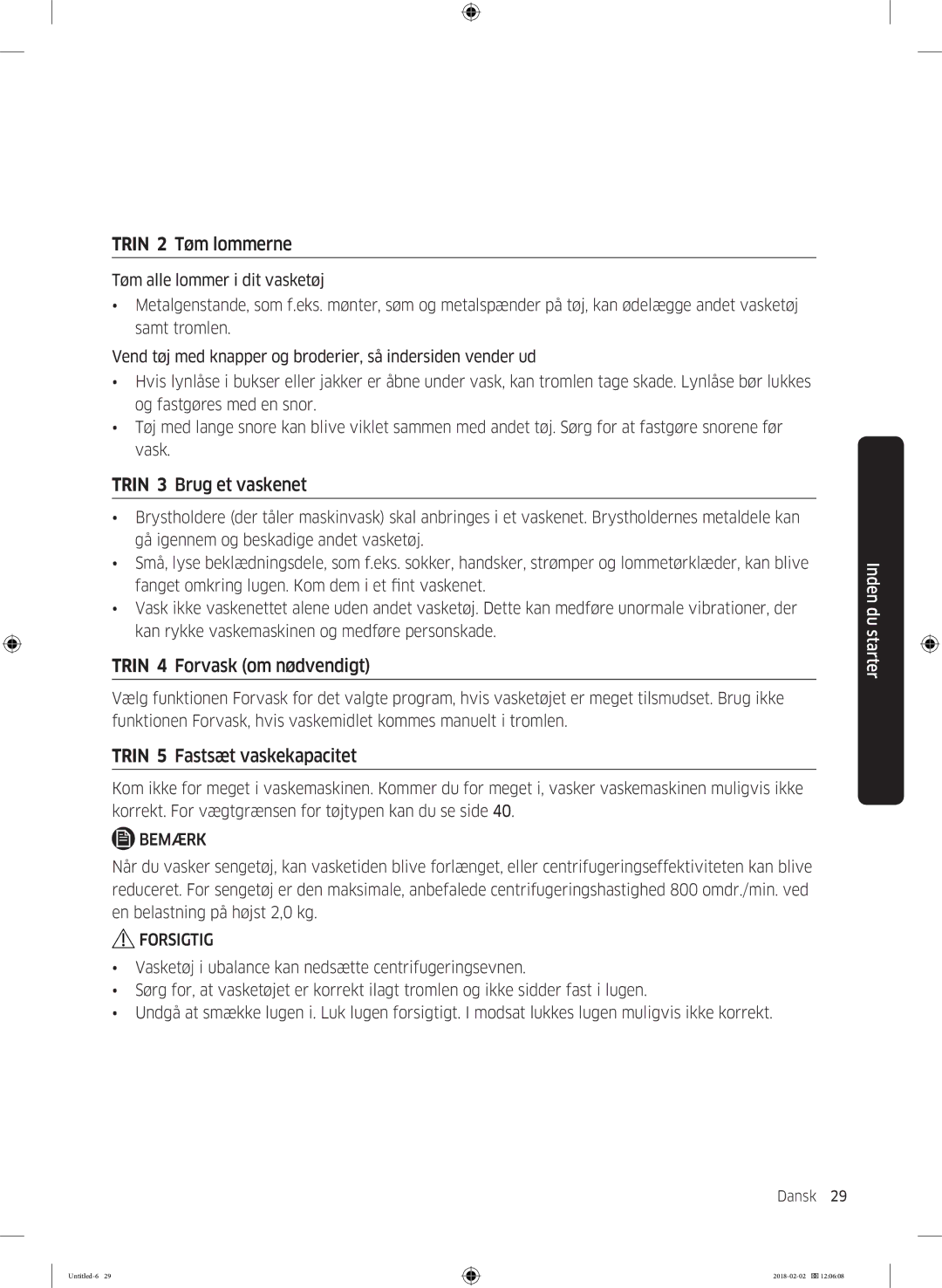 Samsung WD10N84INOA/EE manual Trin 2 Tøm lommerne, Trin 3 Brug et vaskenet, Trin 4 Forvask om nødvendigt 