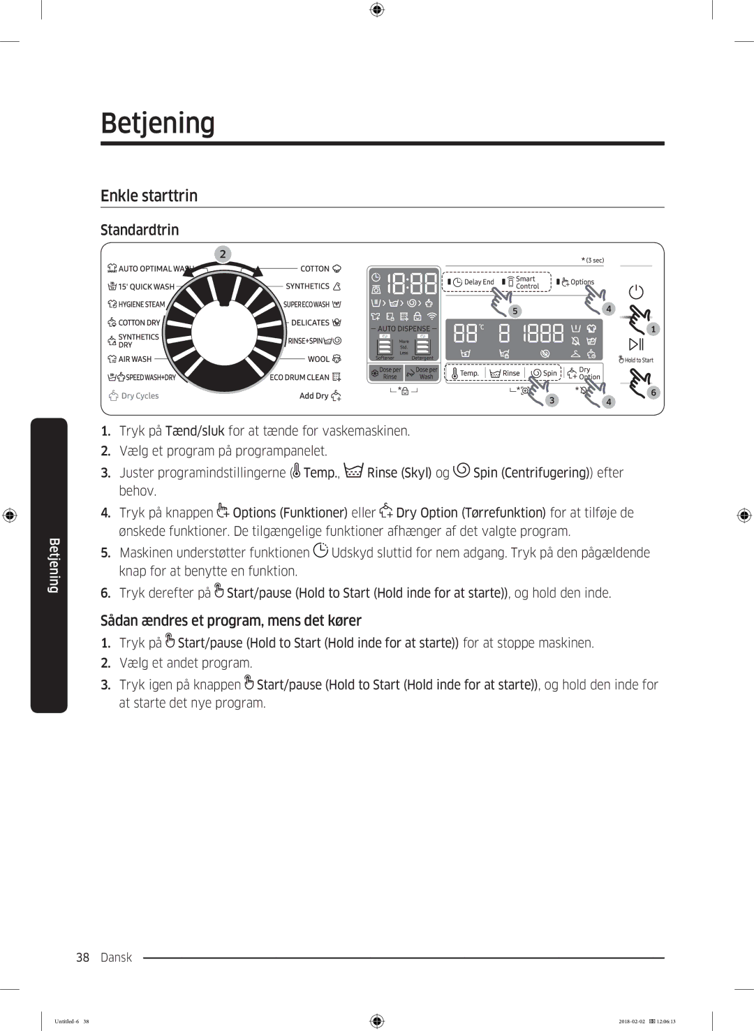 Samsung WD10N84INOA/EE manual Enkle starttrin, Standardtrin, Sådan ændres et program, mens det kører 