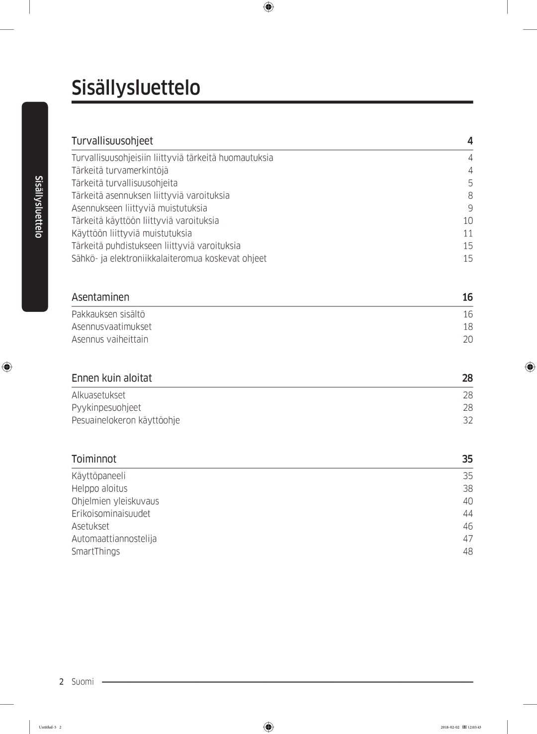 Samsung WD10N84INOA/EE manual Sisällysluettelo, Turvallisuusohjeet, Asentaminen, Ennen kuin aloitat, Toiminnot 