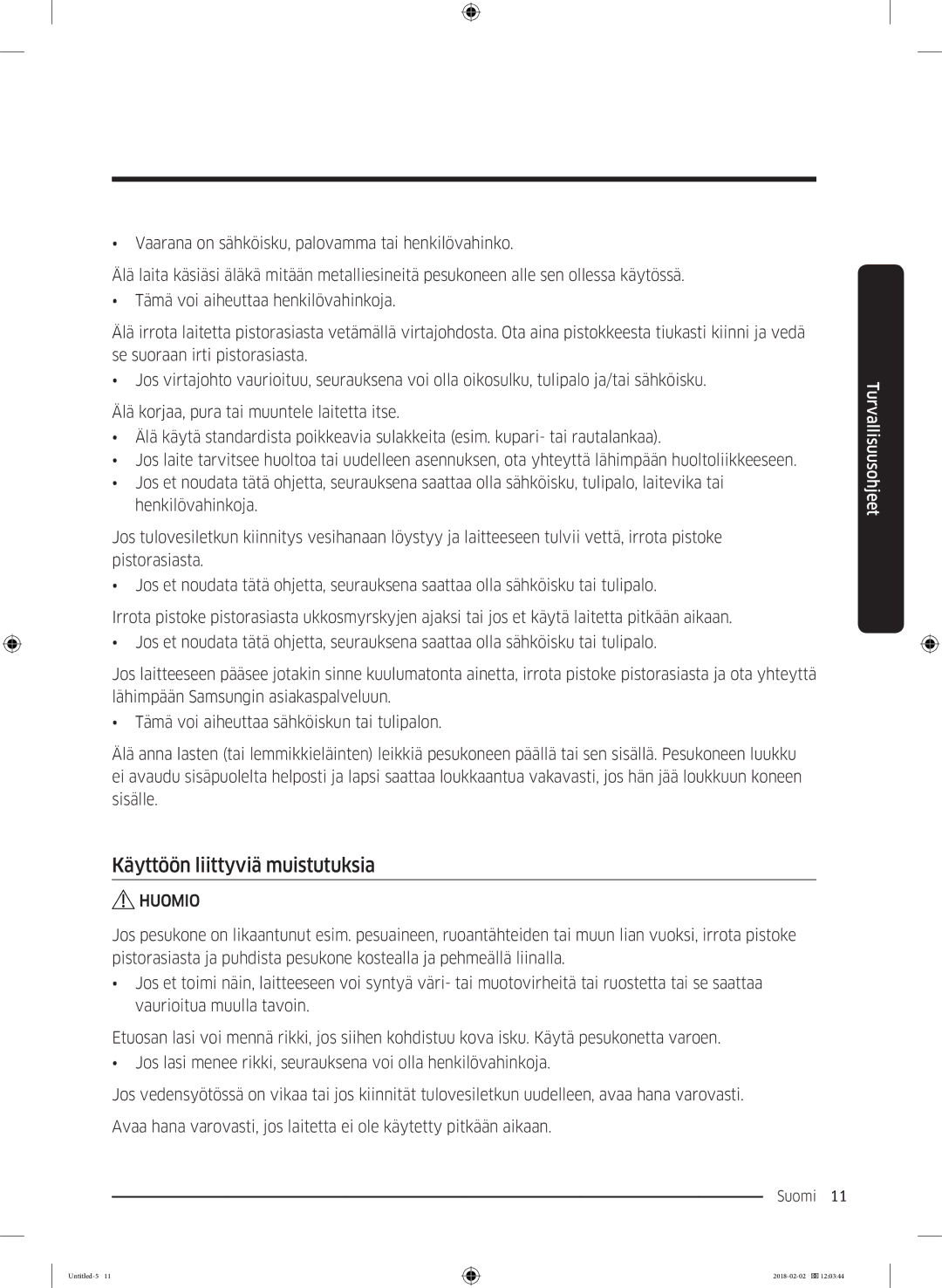 Samsung WD10N84INOA/EE manual Käyttöön liittyviä muistutuksia 