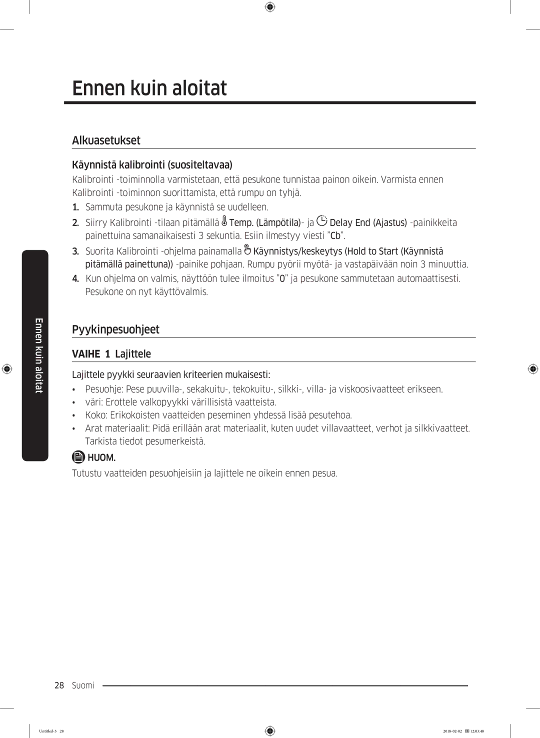 Samsung WD10N84INOA/EE manual Ennen kuin aloitat, Alkuasetukset, Pyykinpesuohjeet, Käynnistä kalibrointi suositeltavaa 