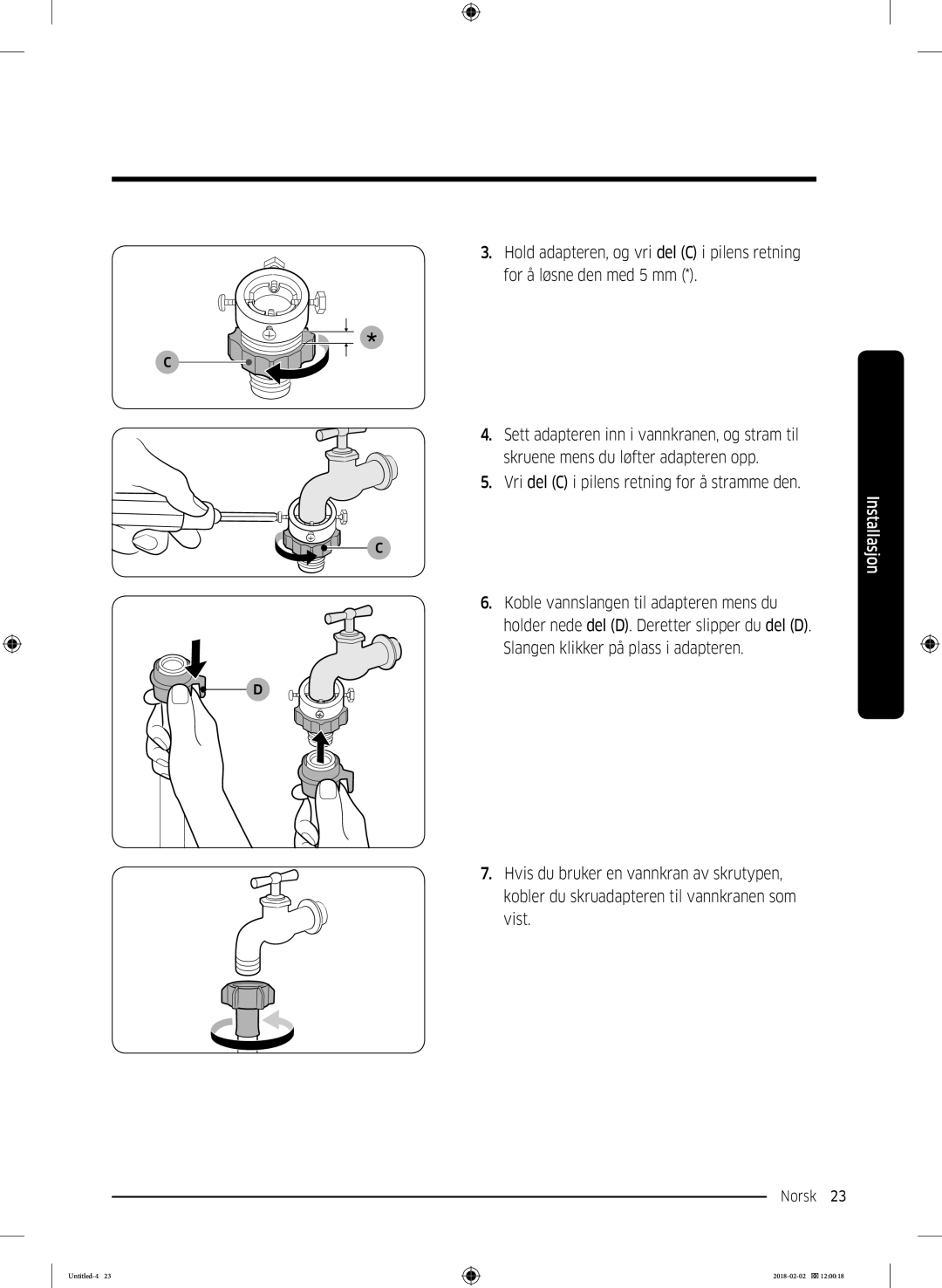 Samsung WD10N84INOA/EE manual Hold adapteren, og vri del C i pilens retning 