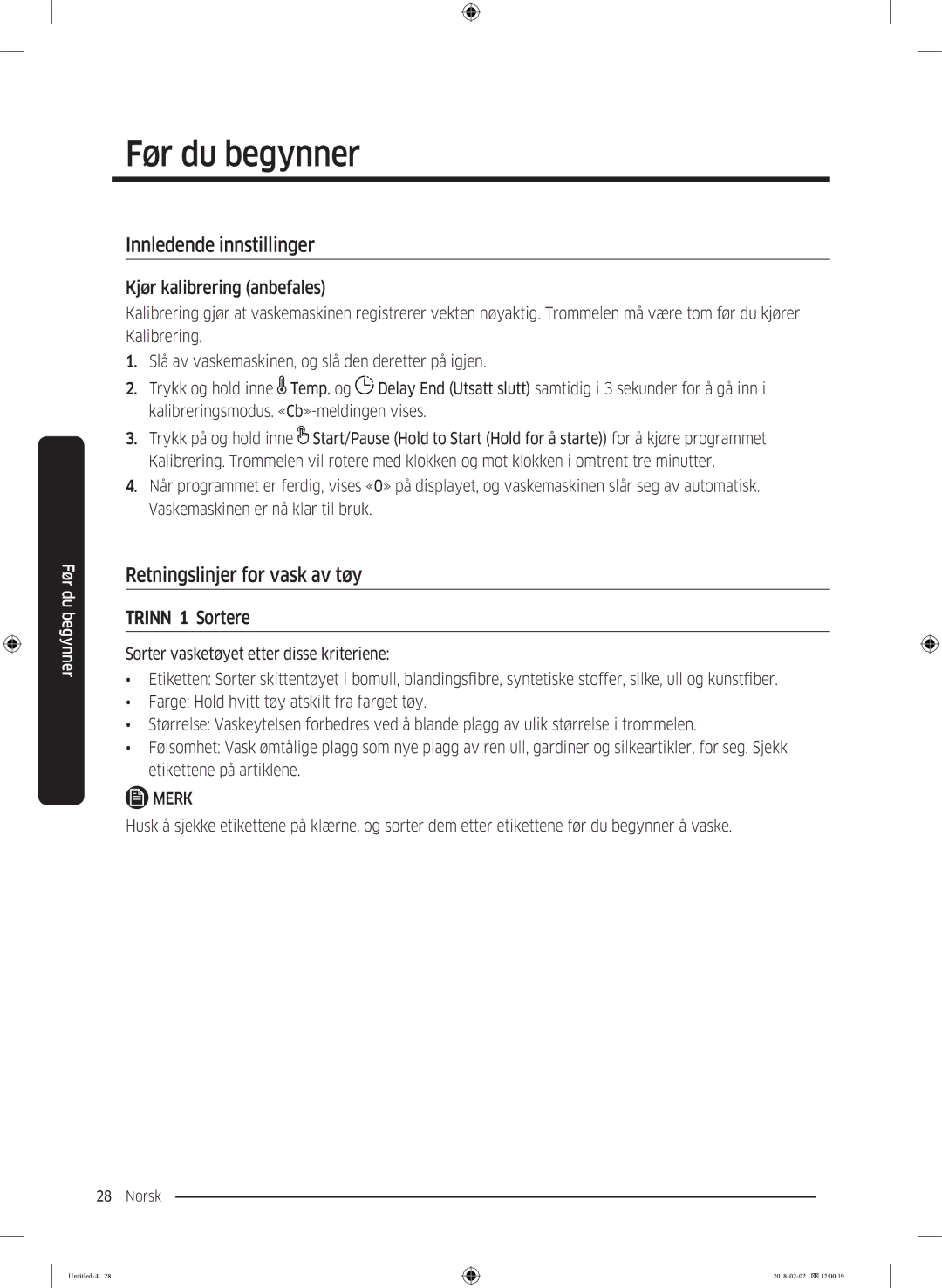 Samsung WD10N84INOA/EE manual Før du begynner, Innledende innstillinger, Retningslinjer for vask av tøy 