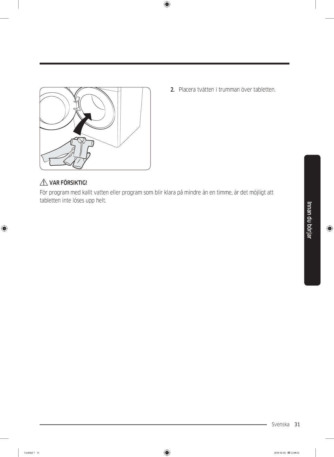 Samsung WD10N84INOA/EE manual Placera tvätten i trumman över tabletten 