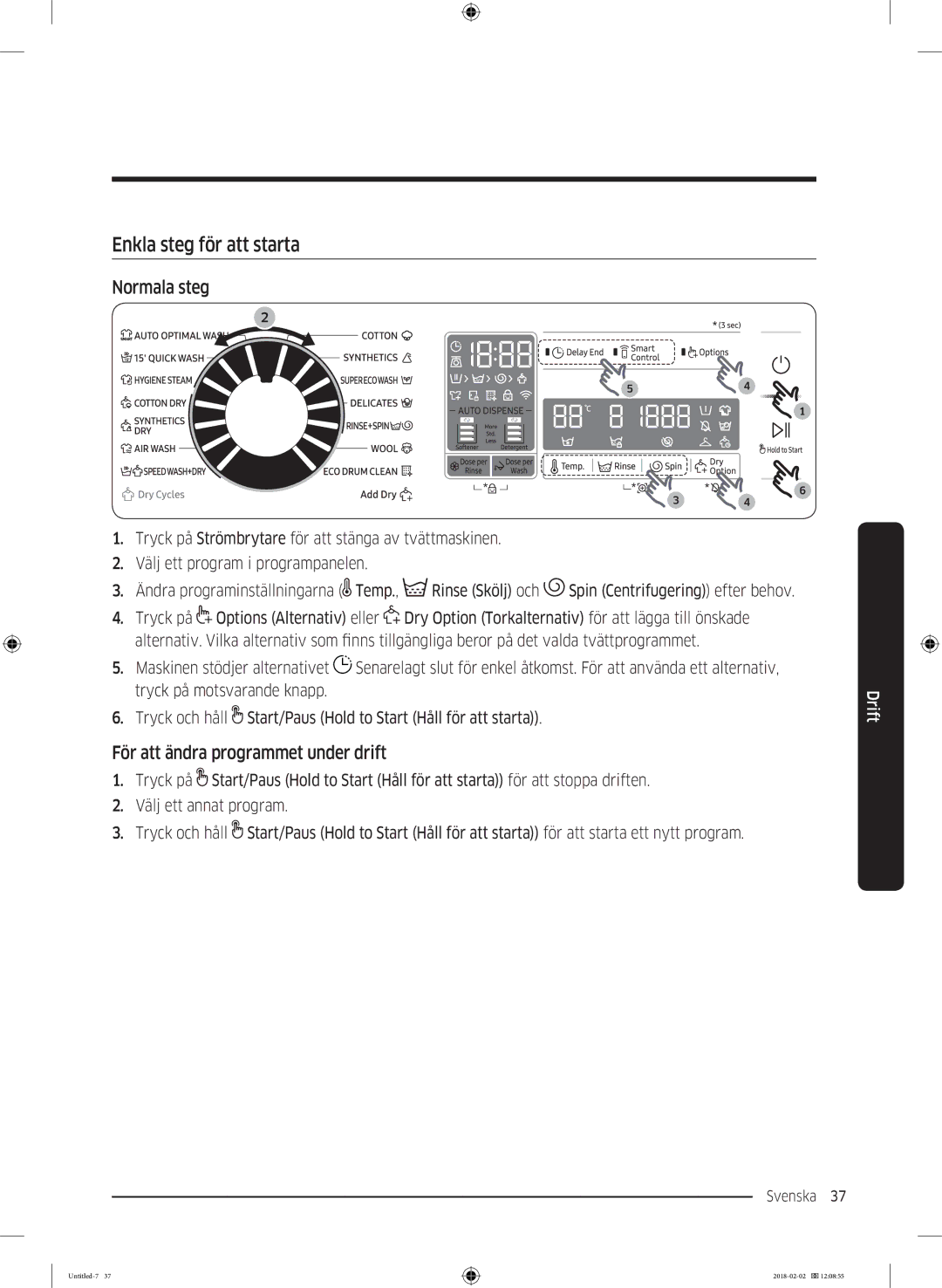 Samsung WD10N84INOA/EE manual Enkla steg för att starta, Normala steg, För att ändra programmet under drift 