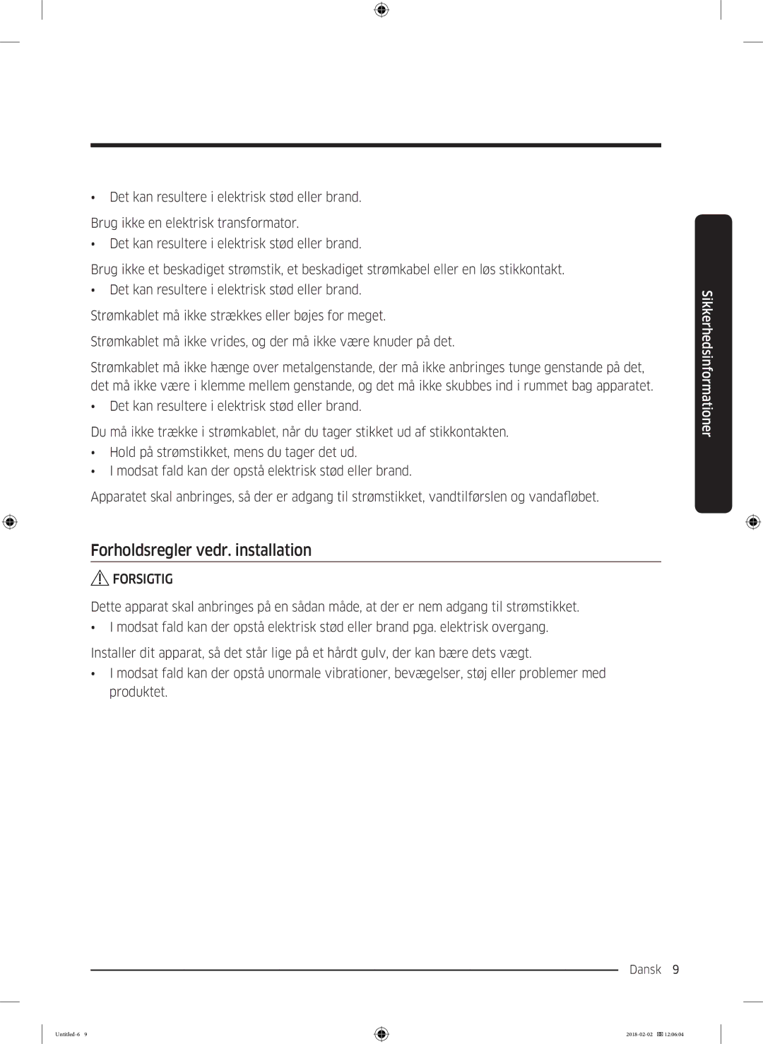 Samsung WD10N84INOA/EE manual Forholdsregler vedr. installation, Forsigtig 