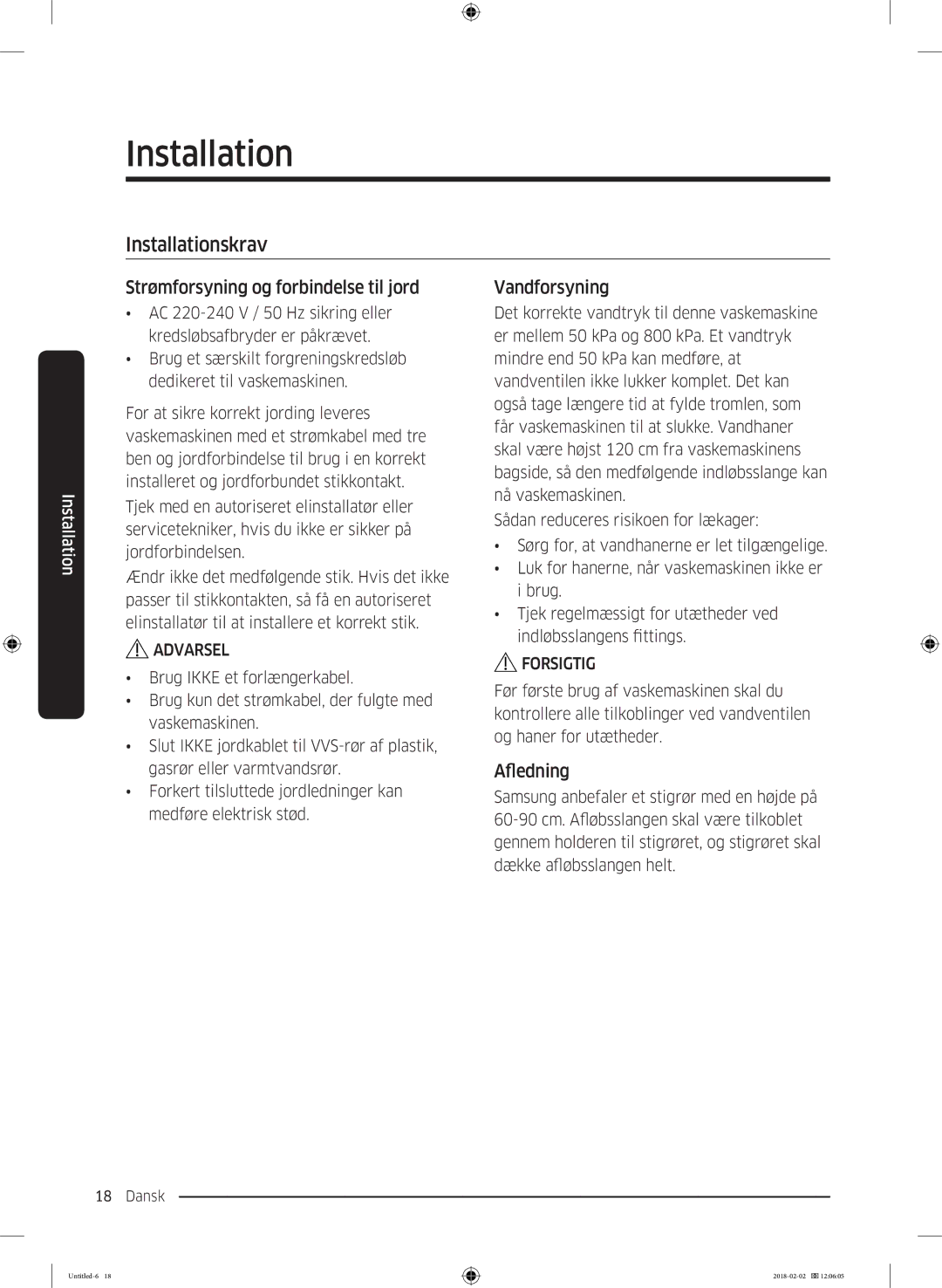 Samsung WD10N84INOA/EE manual Installationskrav, Strømforsyning og forbindelse til jord, Vandforsyning, Afledning 