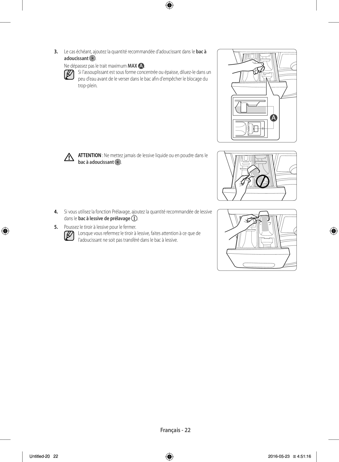 Samsung WD12F9C9U4W/EF manual Poussez le tiroir à lessive pour le fermer 