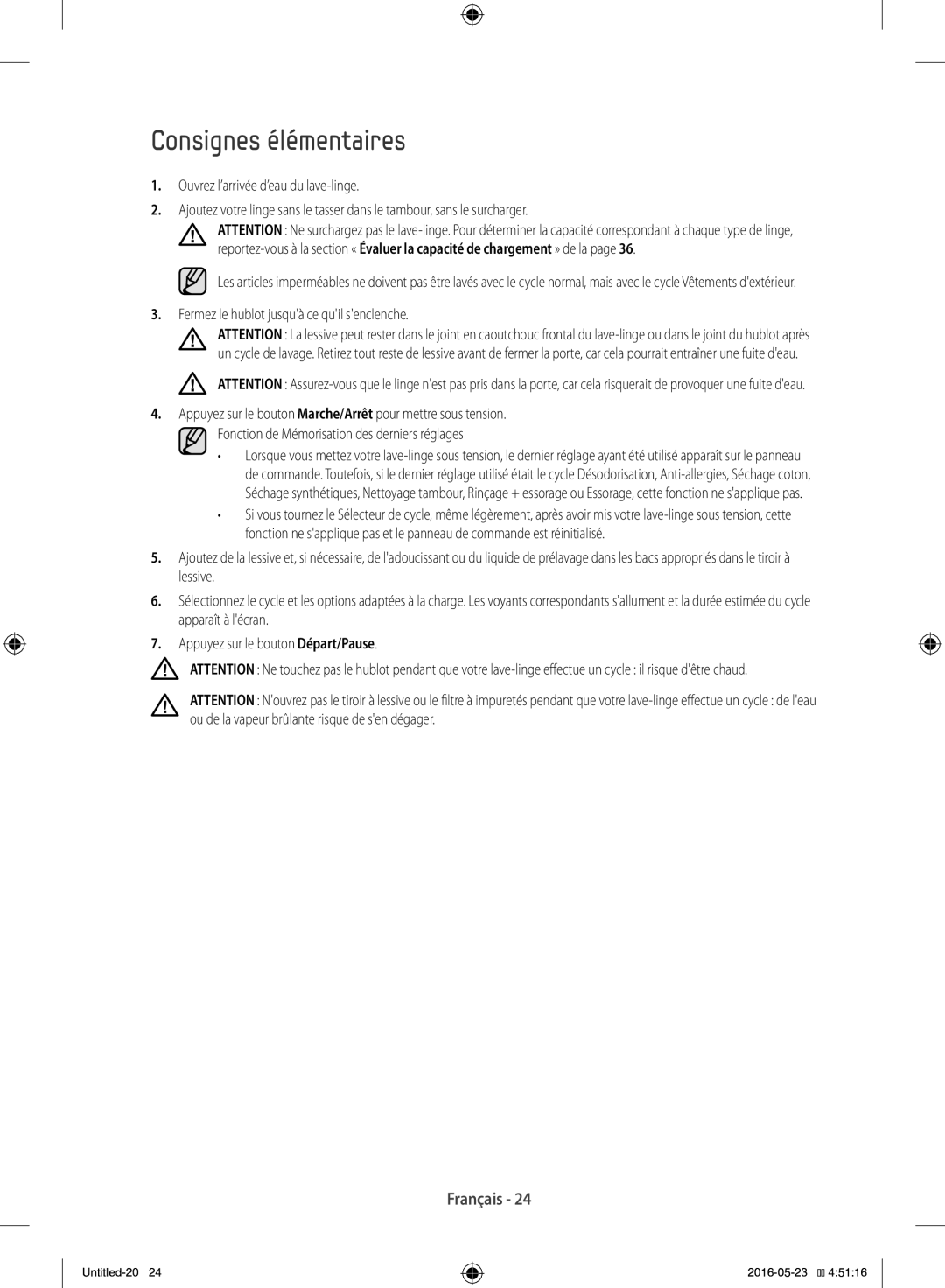 Samsung WD12F9C9U4W/EF manual Consignes élémentaires, Fermez le hublot jusquà ce quil senclenche 