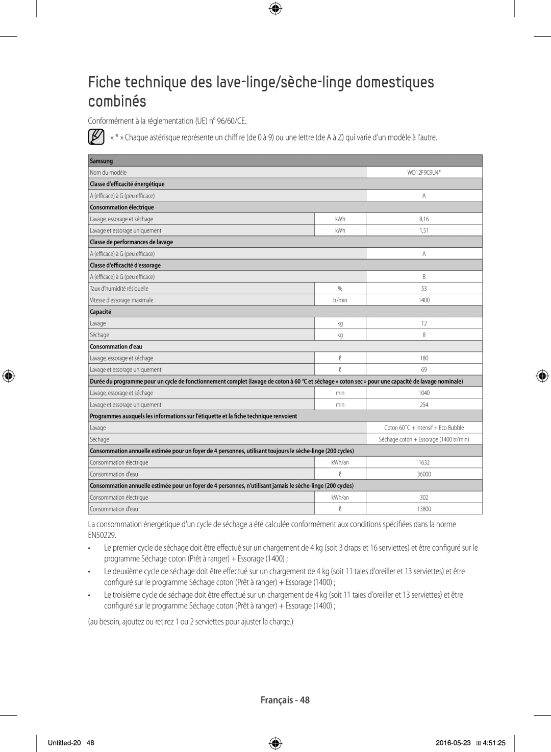 Samsung WD12F9C9U4W/EF manual Conformément à la réglementation UE n 96/60/CE, Consommation deau 