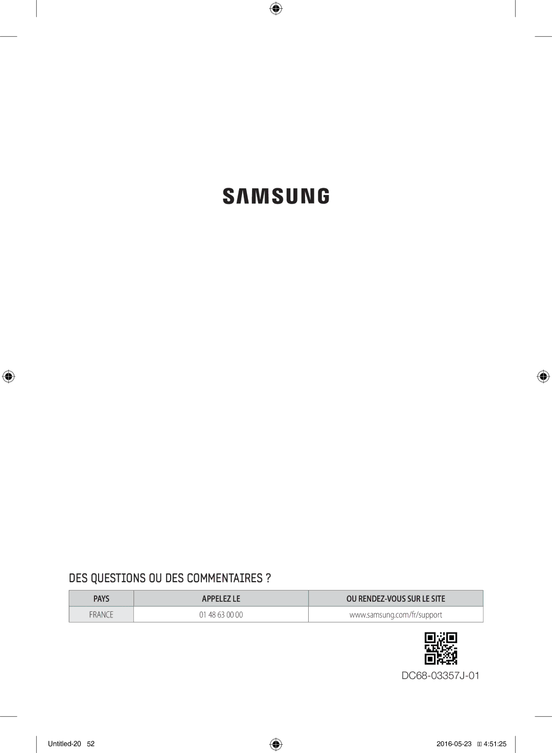 Samsung WD12F9C9U4W/EF manual DES Questions OU DES Commentaires ?, 01 48 63 00 