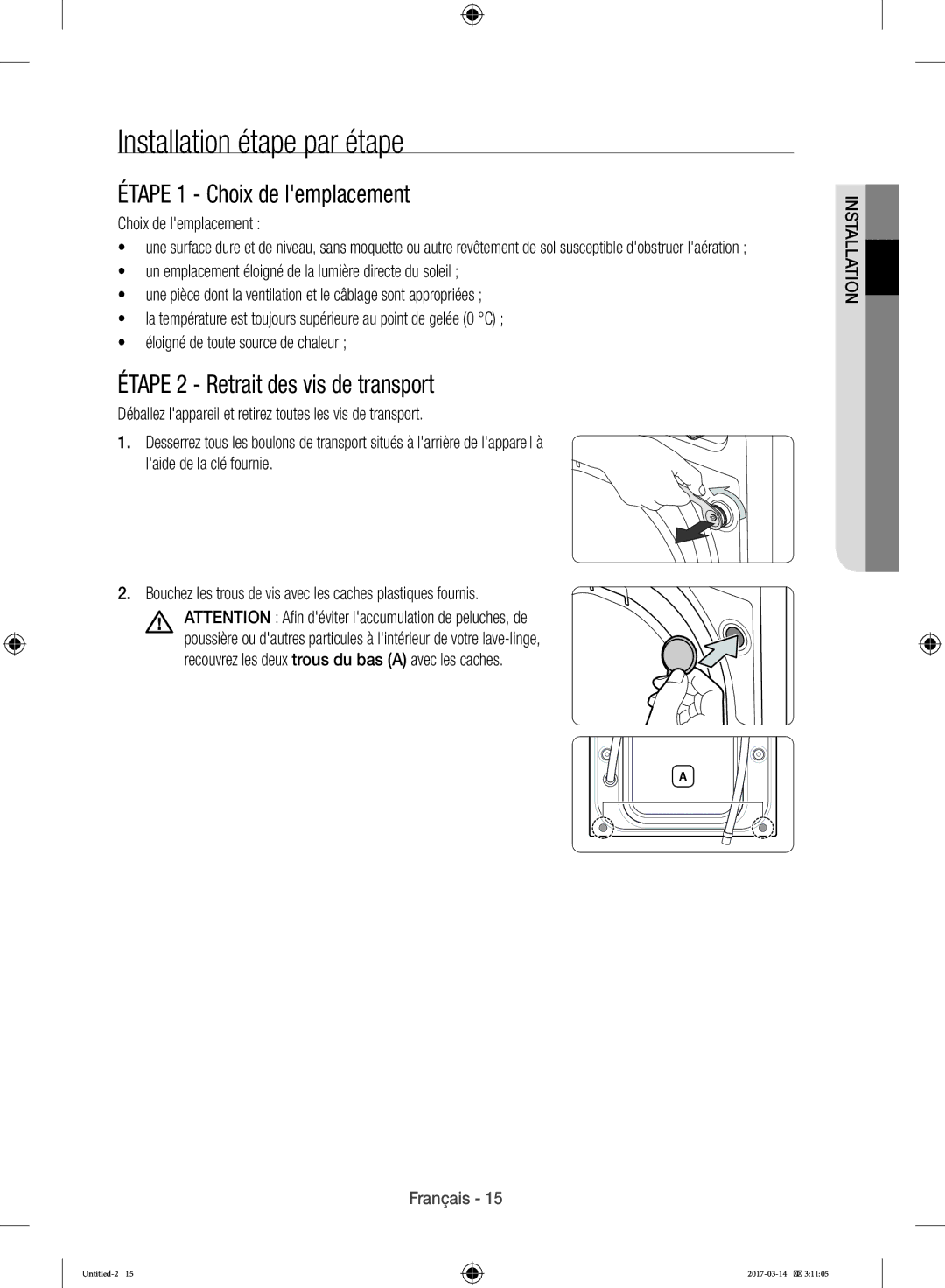 Samsung WD12J8400GW/EF Installation étape par étape, Étape 1 Choix de lemplacement, Étape 2 Retrait des vis de transport 