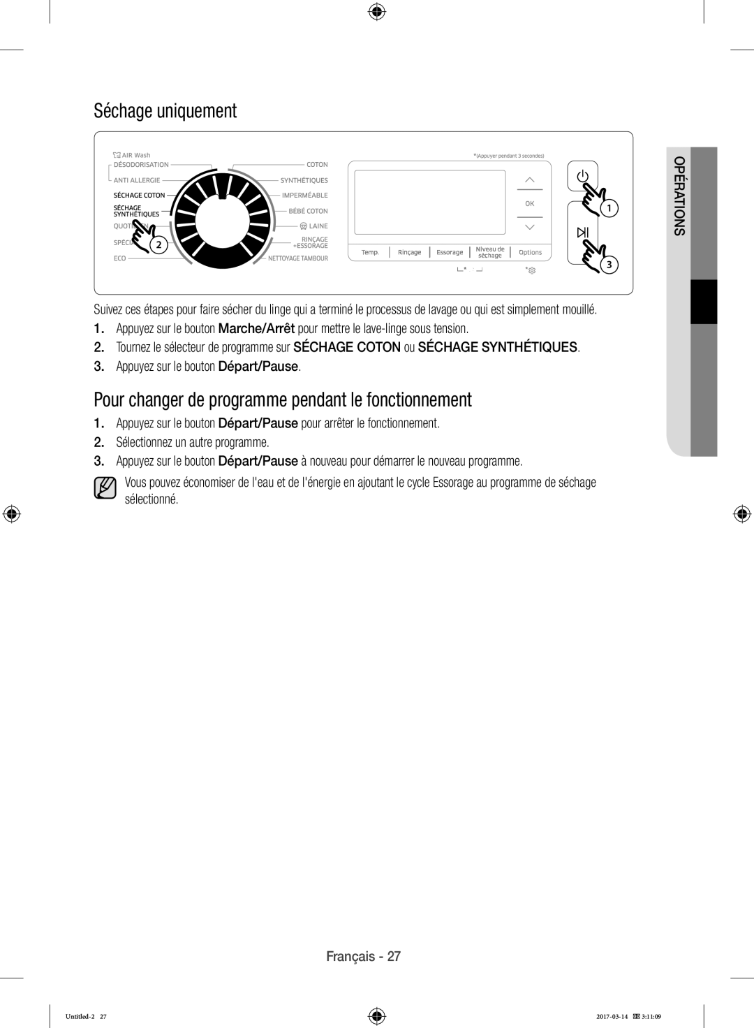 Samsung WD12J8400GW/EF manual Séchage uniquement, Pour changer de programme pendant le fonctionnement 