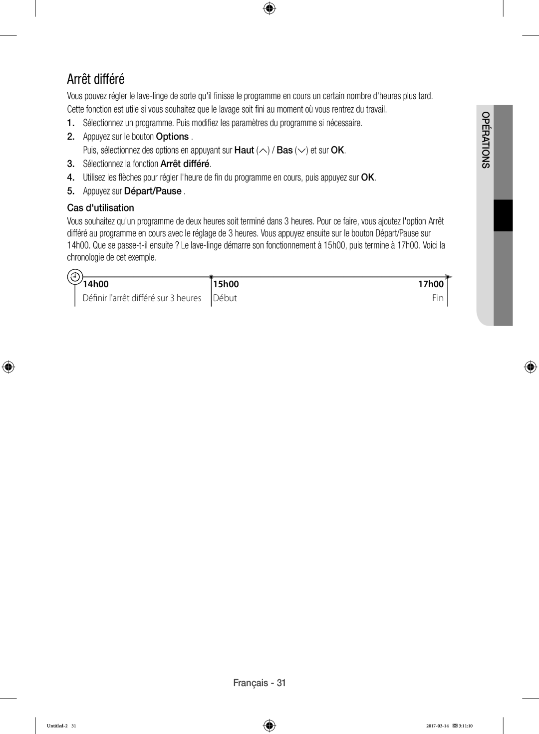 Samsung WD12J8400GW/EF manual Arrêt différé, Appuyez sur Départ/Pause Cas dutilisation 