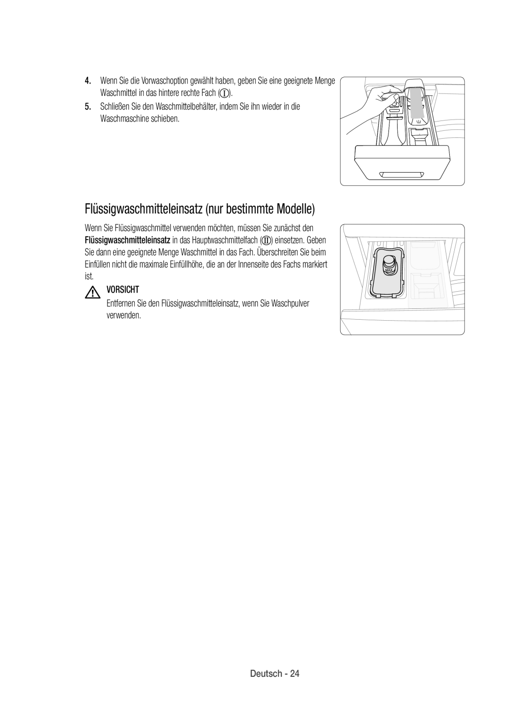 Samsung WD12J8400GW/EG manual Flüssigwaschmitteleinsatz nur bestimmte Modelle 