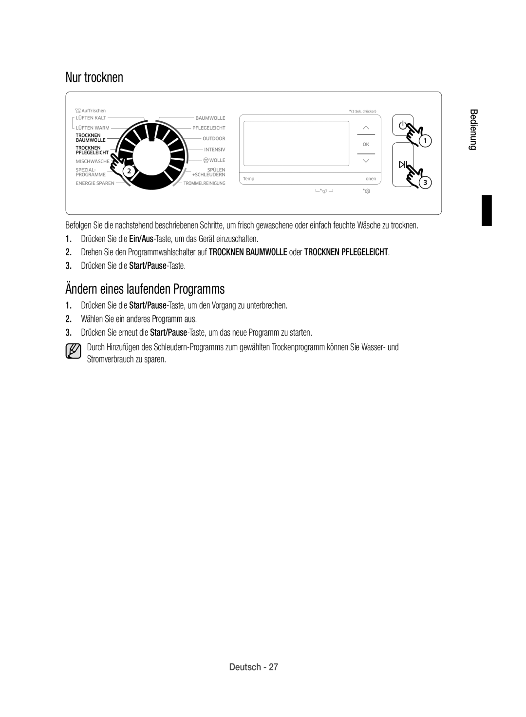 Samsung WD12J8400GW/EG manual Nur trocknen, Ändern eines laufenden Programms 