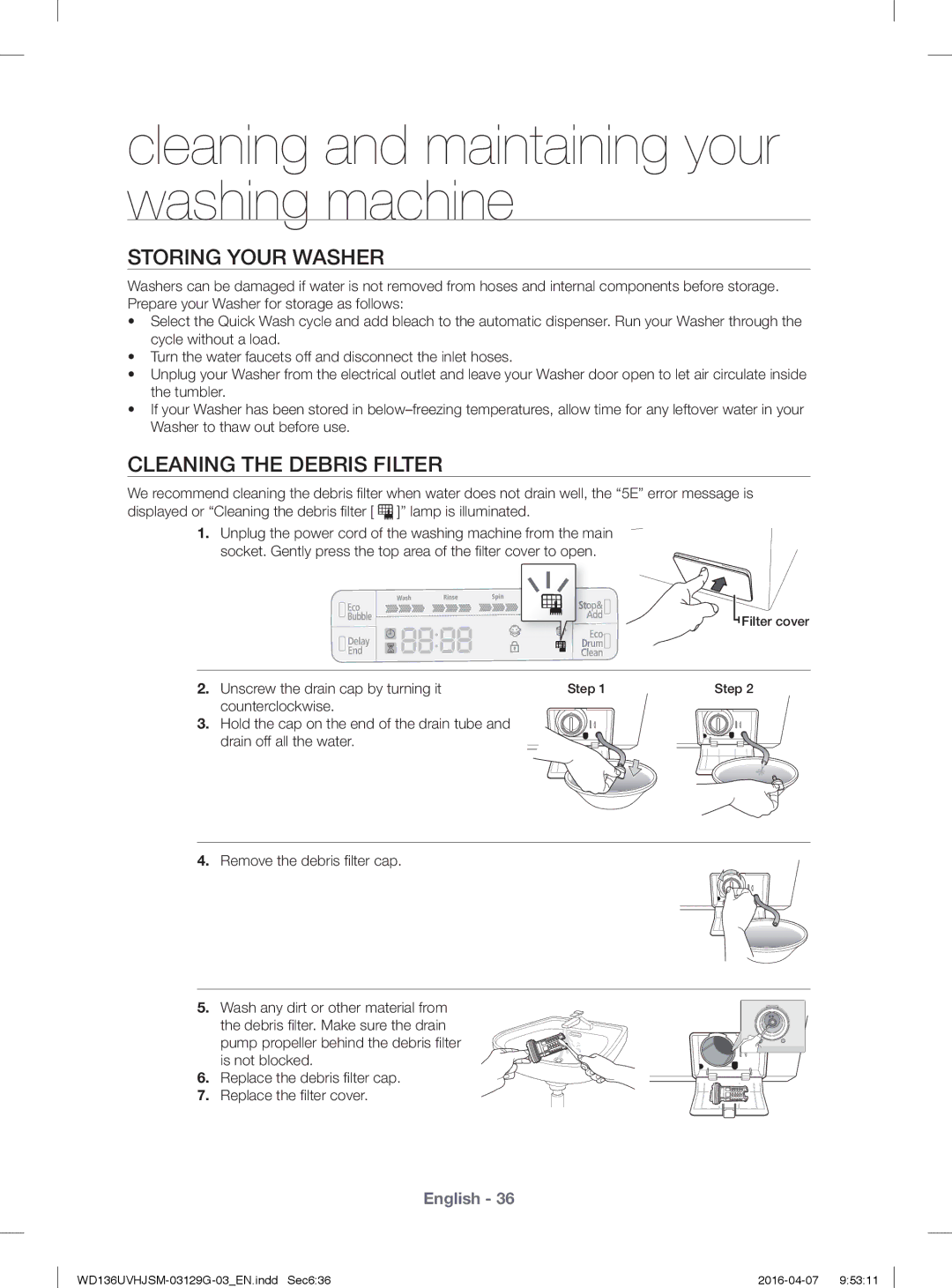 Samsung WD136UVHJSM/YL manual Storing Your Washer, Cleaning the Debris Filter, Unscrew the drain cap by turning it 