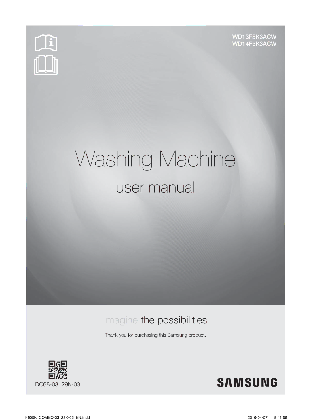 Samsung WD14F5K3ACW/YL, WD13F5K3ACW/YL manual Washing Machine, Thank you for purchasing this Samsung product 