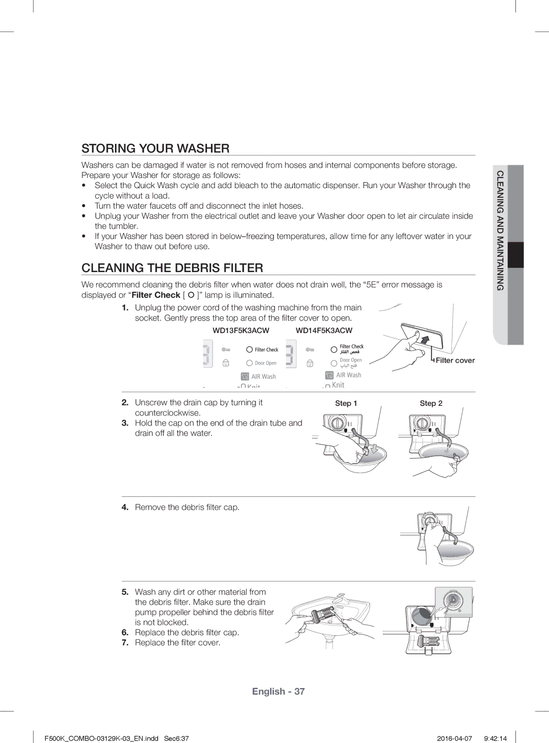 Samsung WD14F5K3ACW/YL manual Storing Your Washer, Cleaning the Debris Filter, Unscrew the drain cap by turning it 