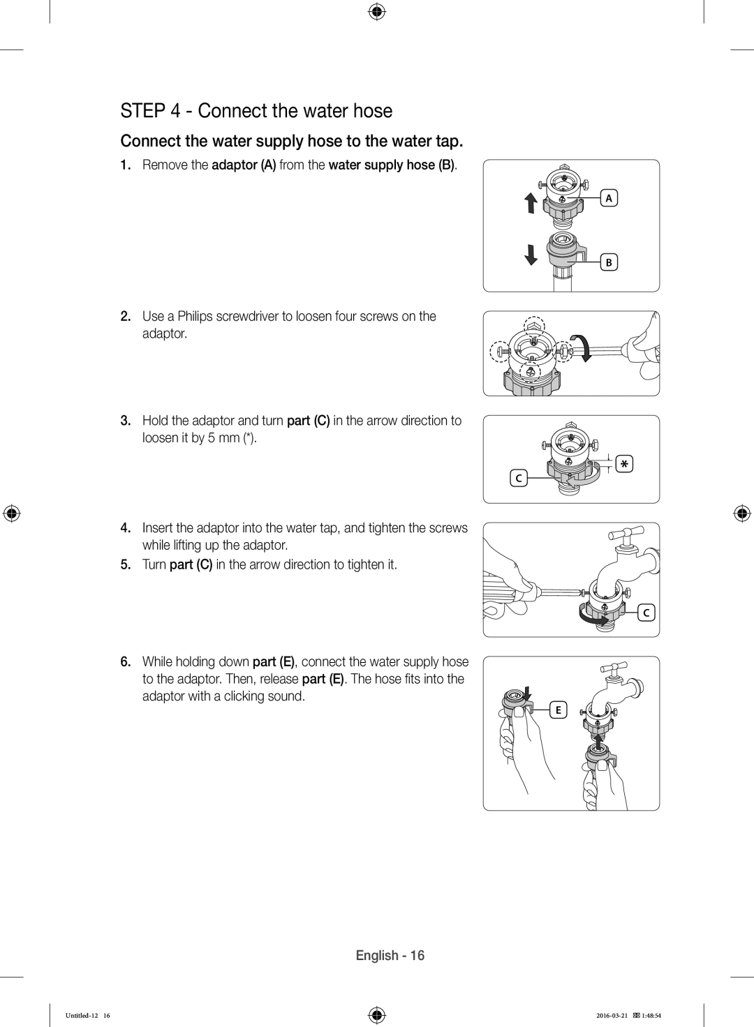 Samsung WD14F5K5ASV/YL manual Connect the water hose, Connect the water supply hose to the water tap 