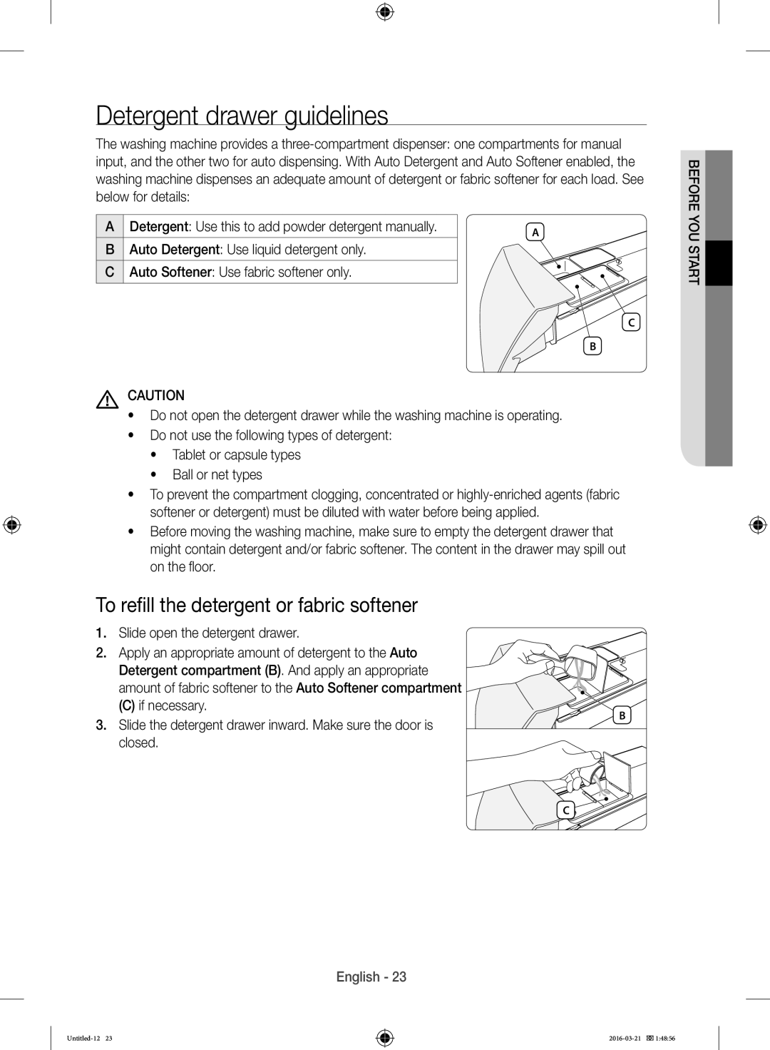 Samsung WD14F5K5ASV/YL manual Detergent drawer guidelines, To refill the detergent or fabric softener 