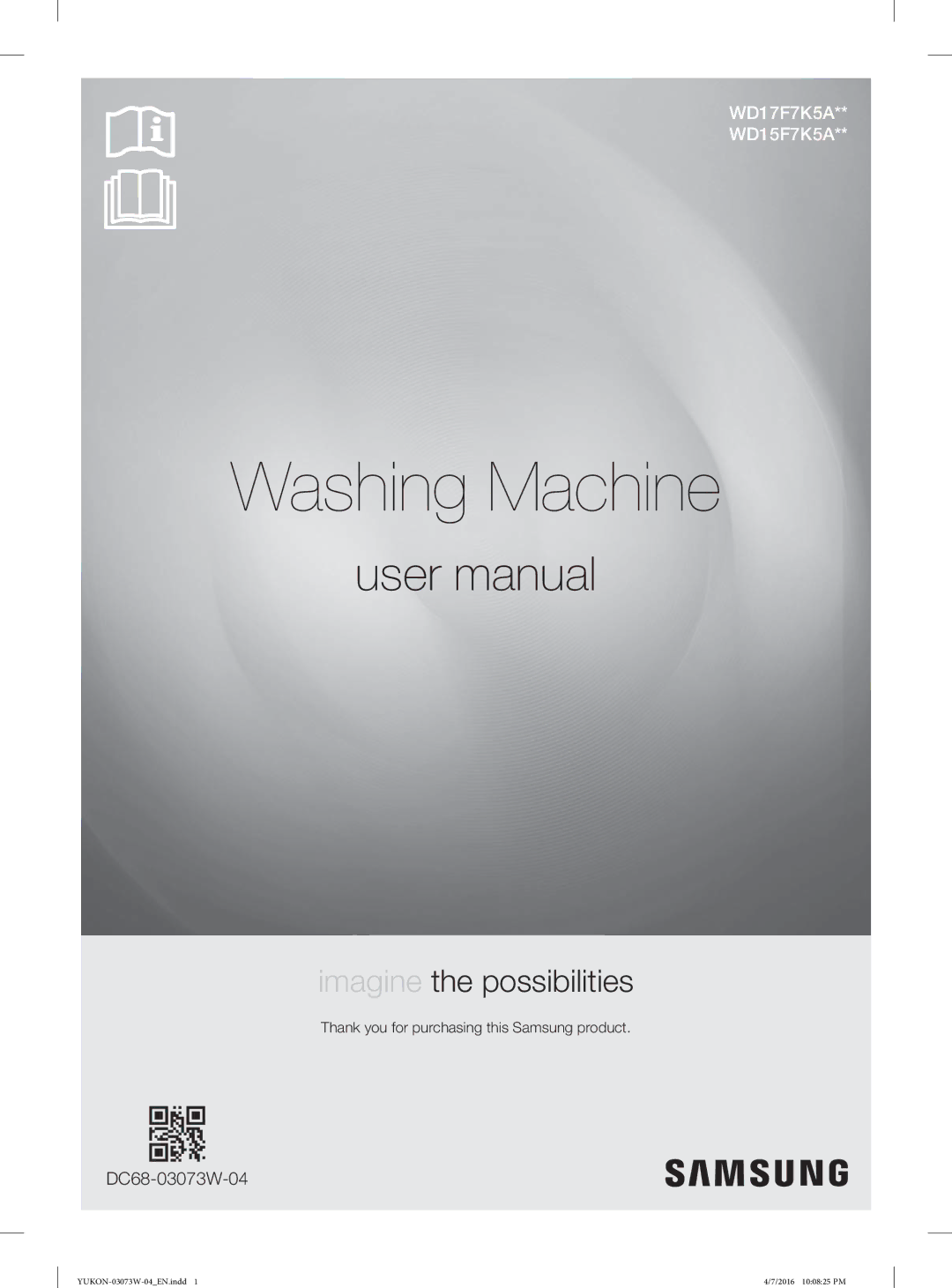 Samsung WD17F7K5ASW/YL, WD15F7K5AGV/YL manual Washing Machine, Thank you for purchasing this Samsung product 