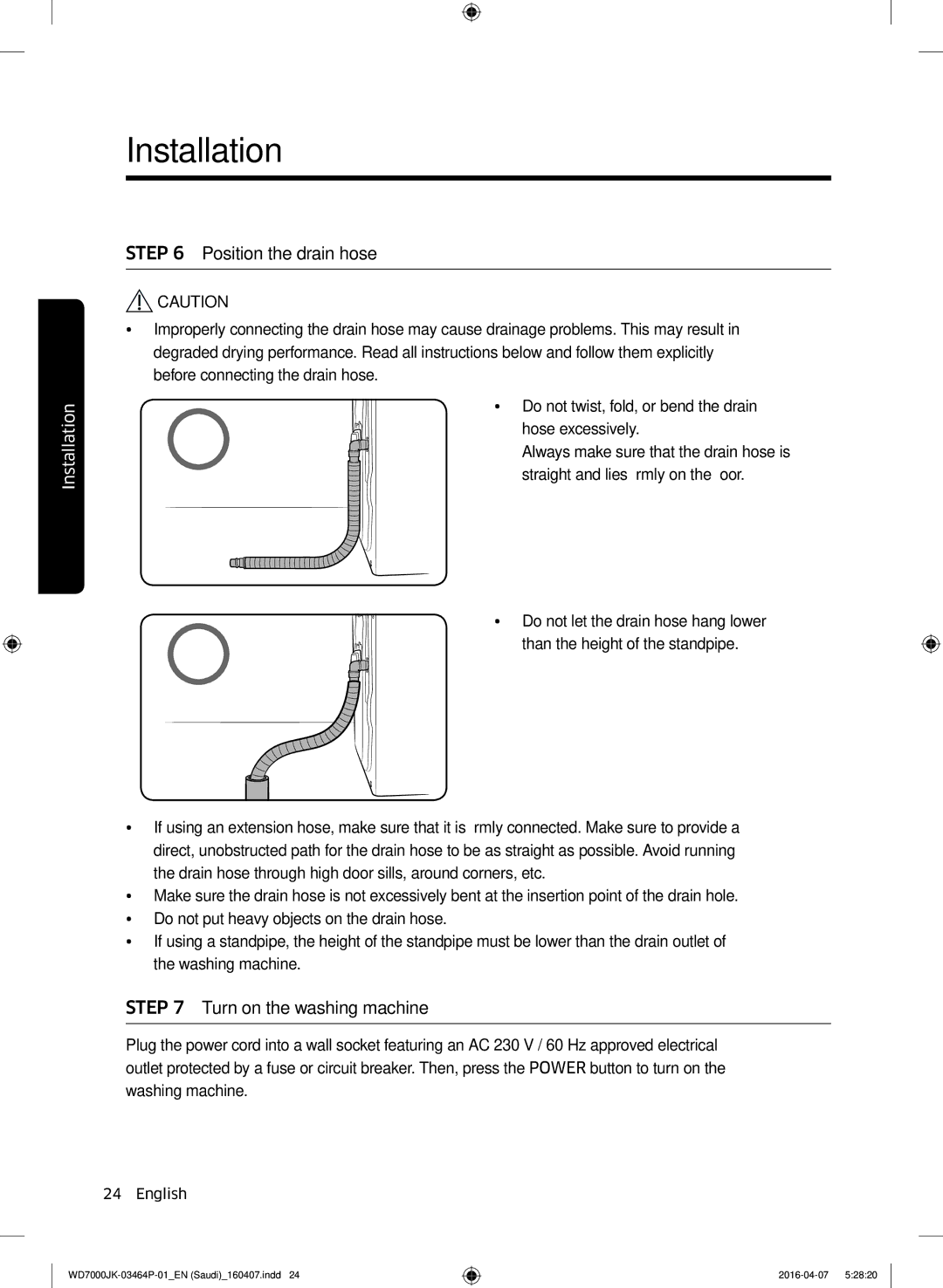 Samsung WD16J7200KW/YL, WD16J7200KS/YL manual Position the drain hose 