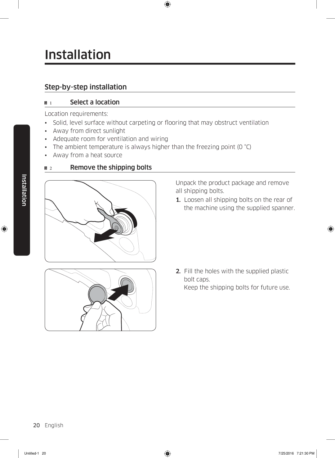 Samsung WD17J7825KP/SV manual Step-by-step installation, Select a location, Remove the shipping bolts 