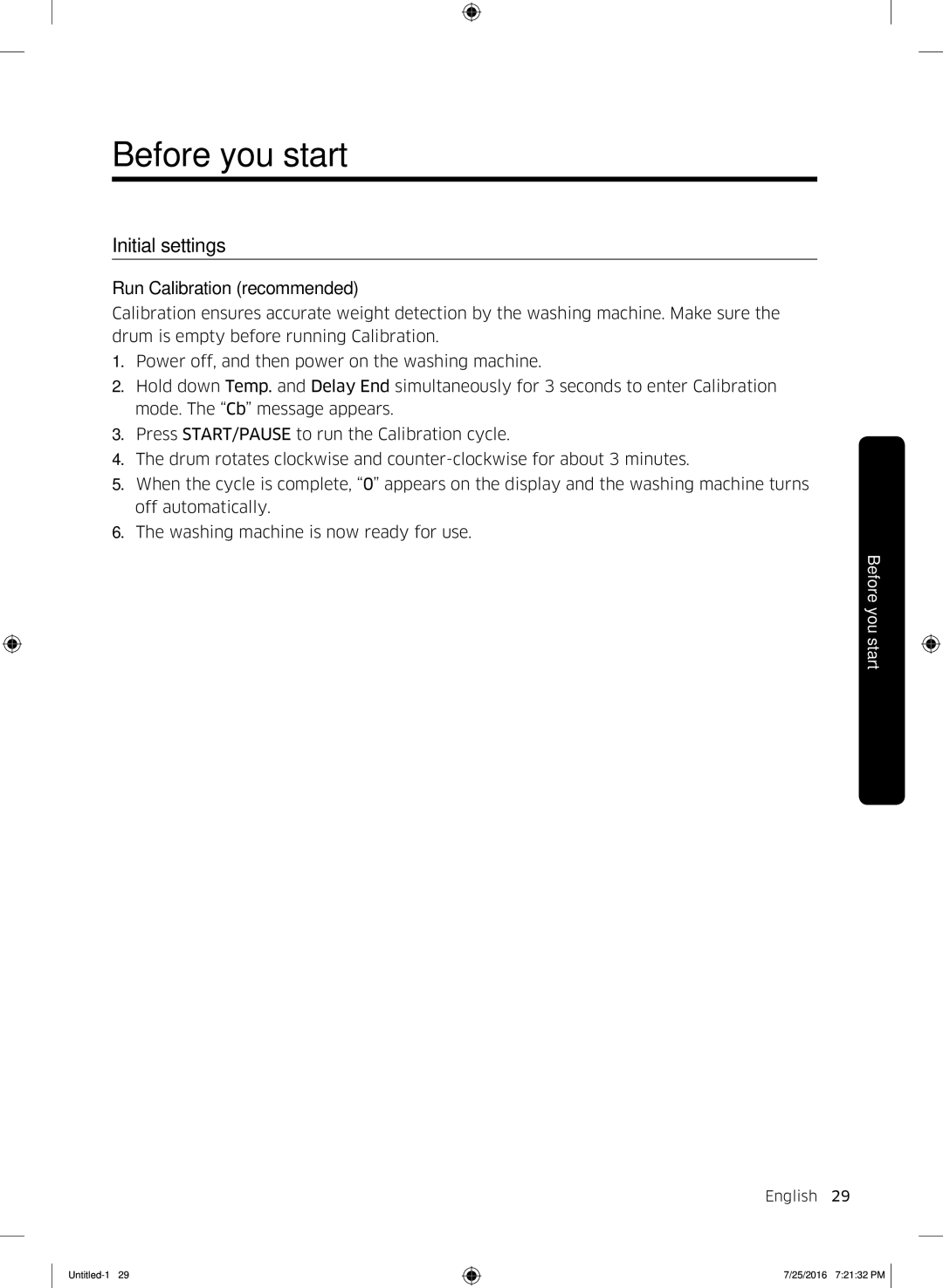 Samsung WD17J7825KP/SV manual Initial settings, Run Calibration recommended 