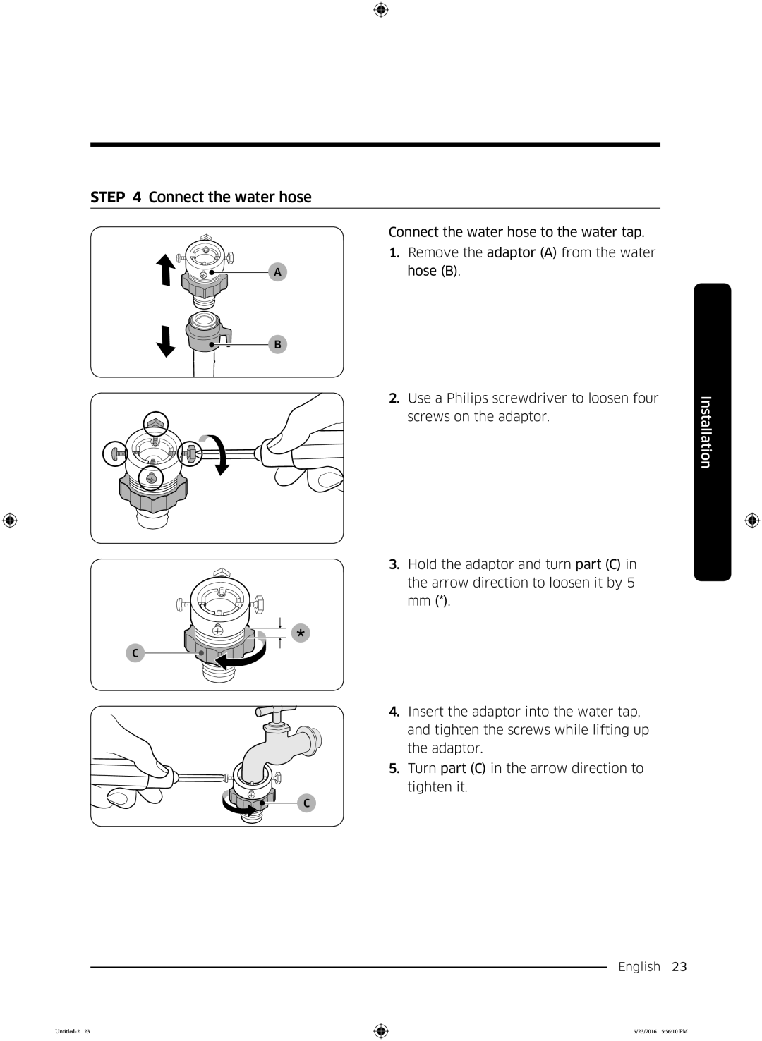 Samsung WD18J7810KG/YL manual Connect the water hose to the water tap, Remove the adaptor a from the water, Hose B 