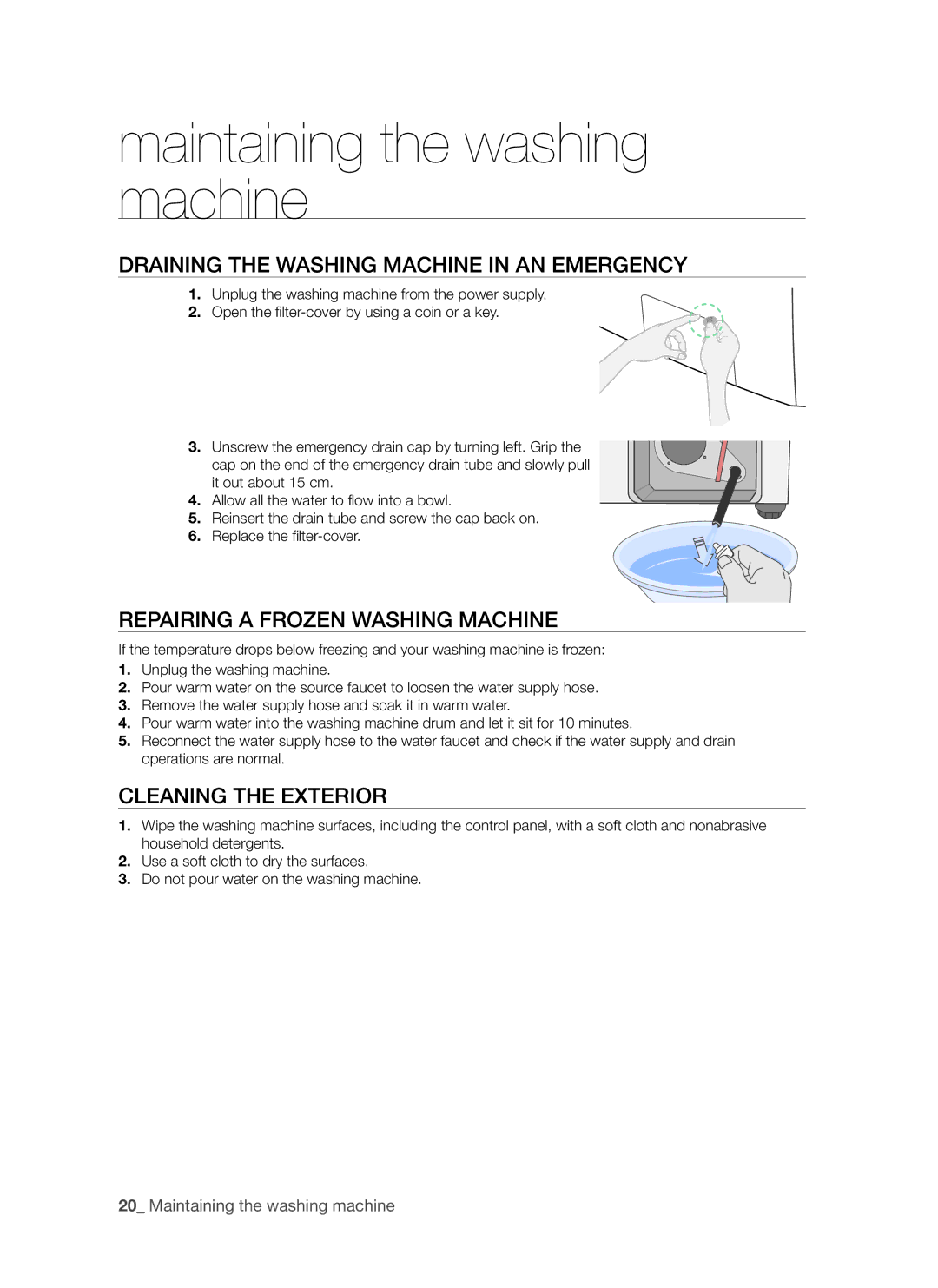 Samsung WD6122CKS Maintaining the washing machine, Draining the Washing Machine in AN Emergency, Cleaning the Exterior 