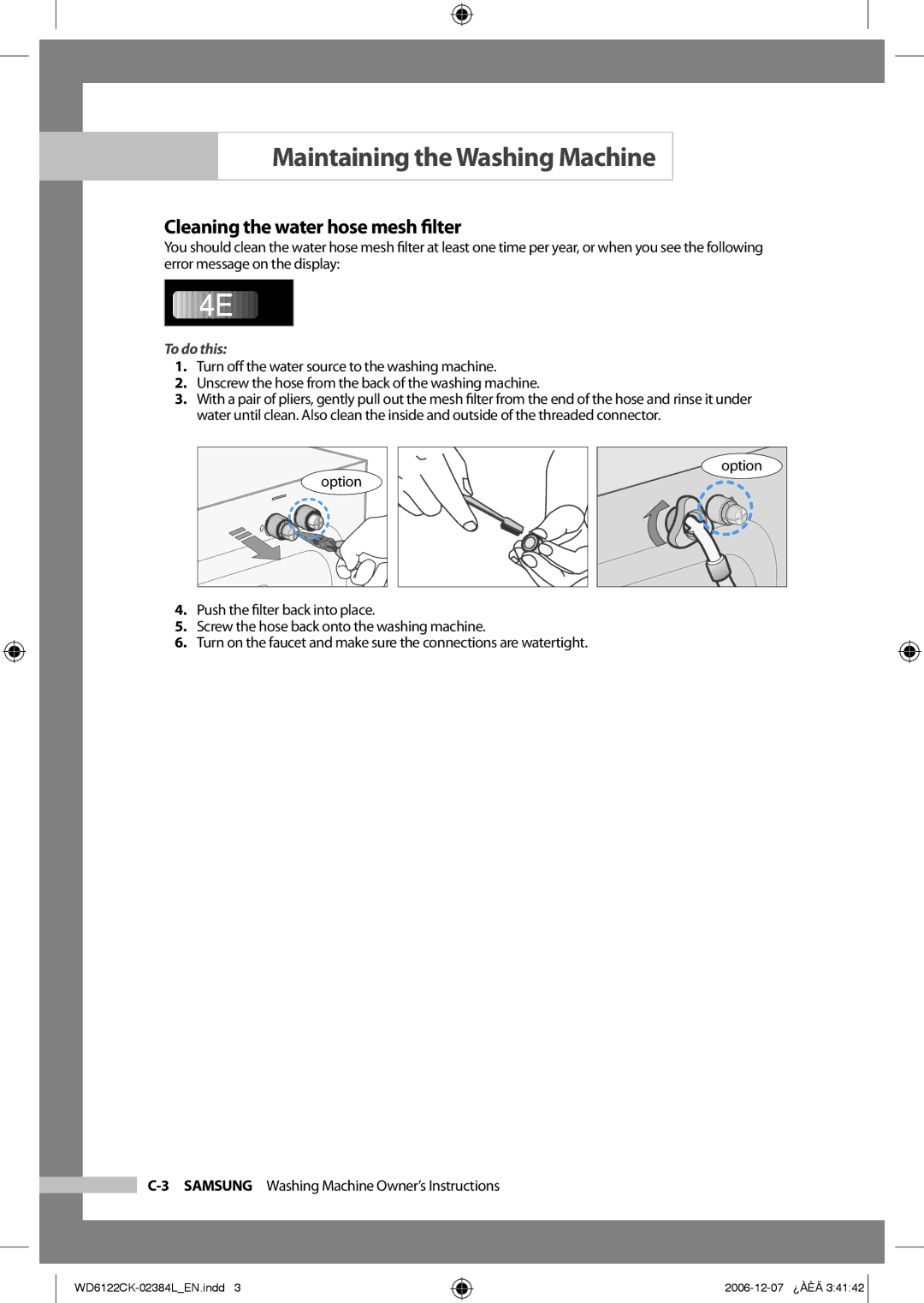 Samsung WD6122CKS/XSG, WD6122CKS/XFA, WD6122CKS/YL, WD6122CKC/XSG manual Cleaning the water hose mesh ﬁlter, To do this 