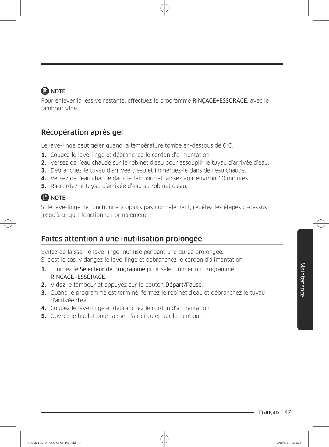 Samsung WD70J5410AW/EF manual Récupération après gel, Faites attention à une inutilisation prolongée 