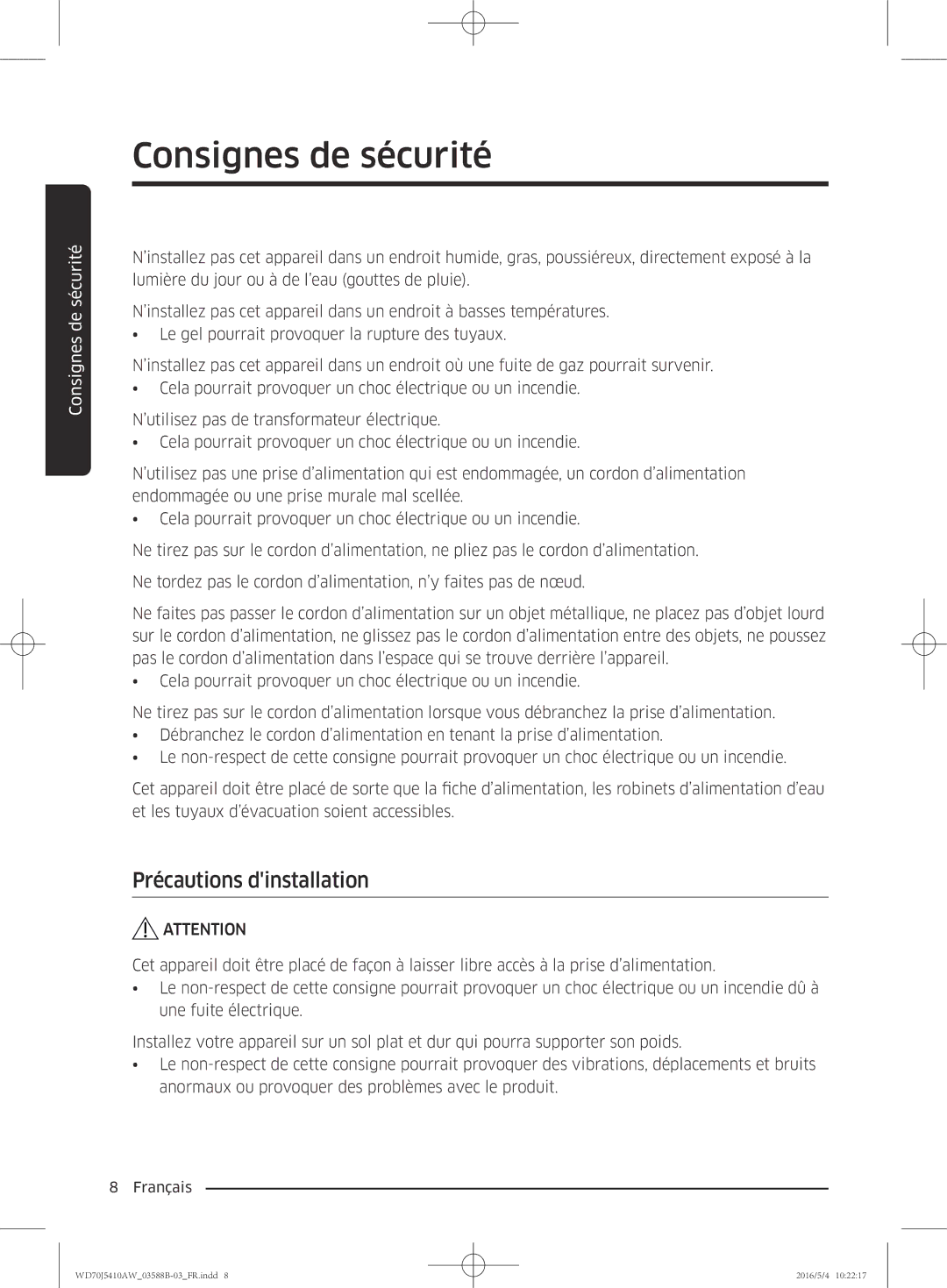 Samsung WD70J5410AW/EF manual Précautions dinstallation 