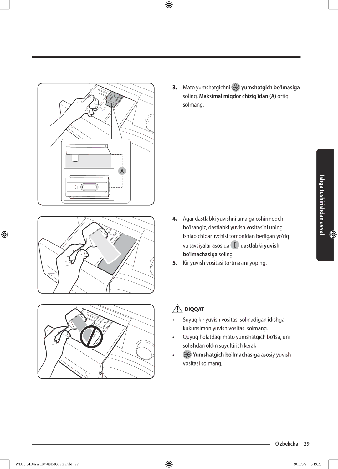 Samsung WD70J5410AW/LD Va tavsiyalar asosida dastlabki yuvish, Bolmachasiga soling, Kir yuvish vositasi tortmasini yoping 