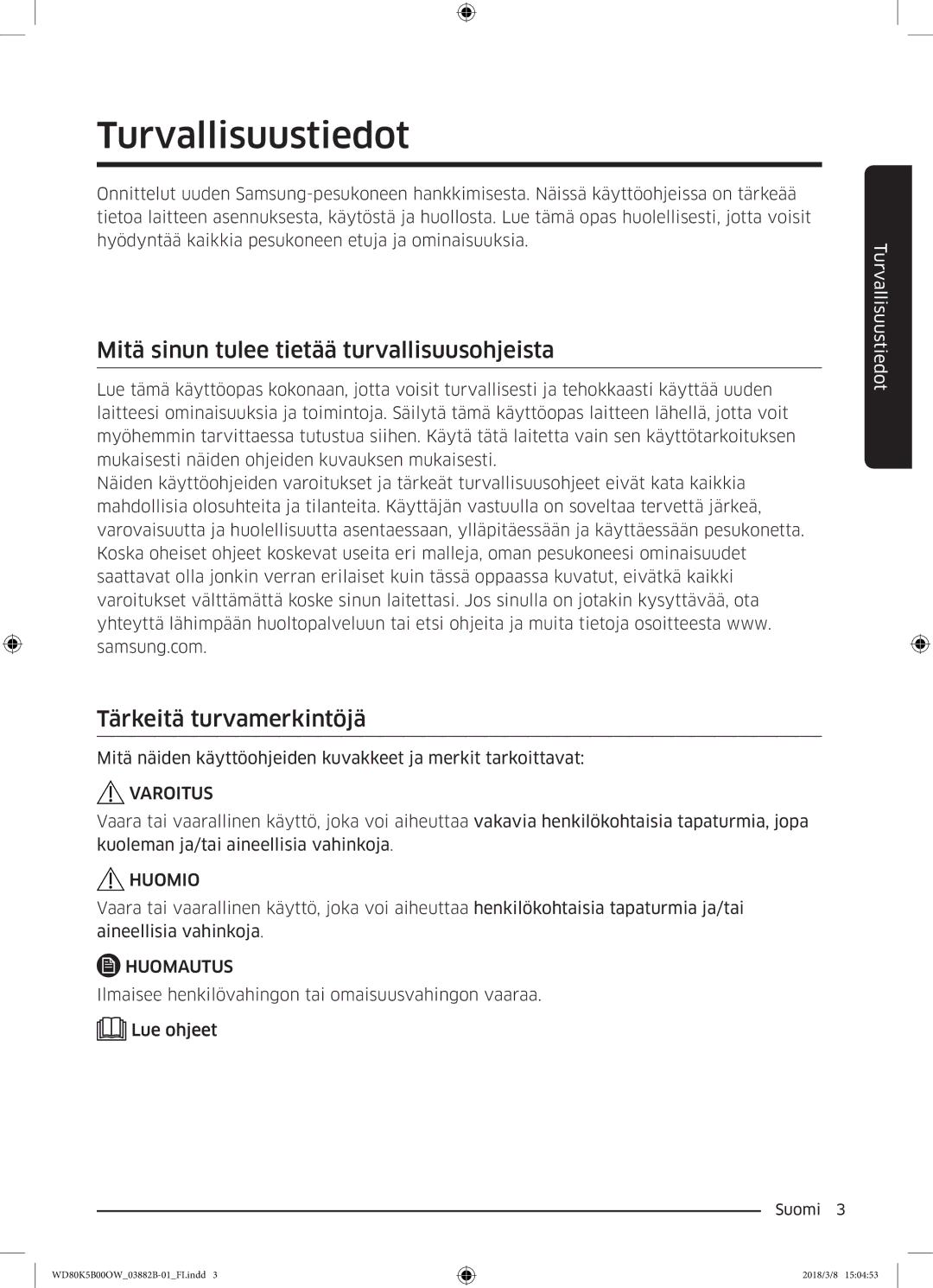 Samsung WD80K5B00OW/EE manual Turvallisuustiedot, Mitä sinun tulee tietää turvallisuusohjeista, Tärkeitä turvamerkintöjä 