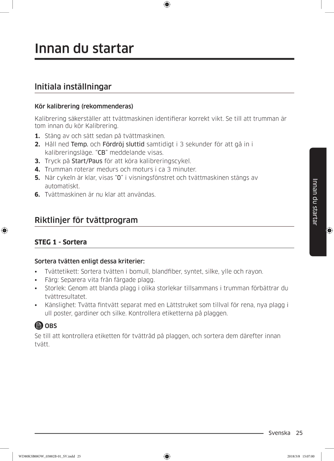 Samsung WD80K5B00OW/EE manual Innan du startar, Lnitiala inställningar, Riktlinjer för tvättprogram, Steg 1 Sortera 