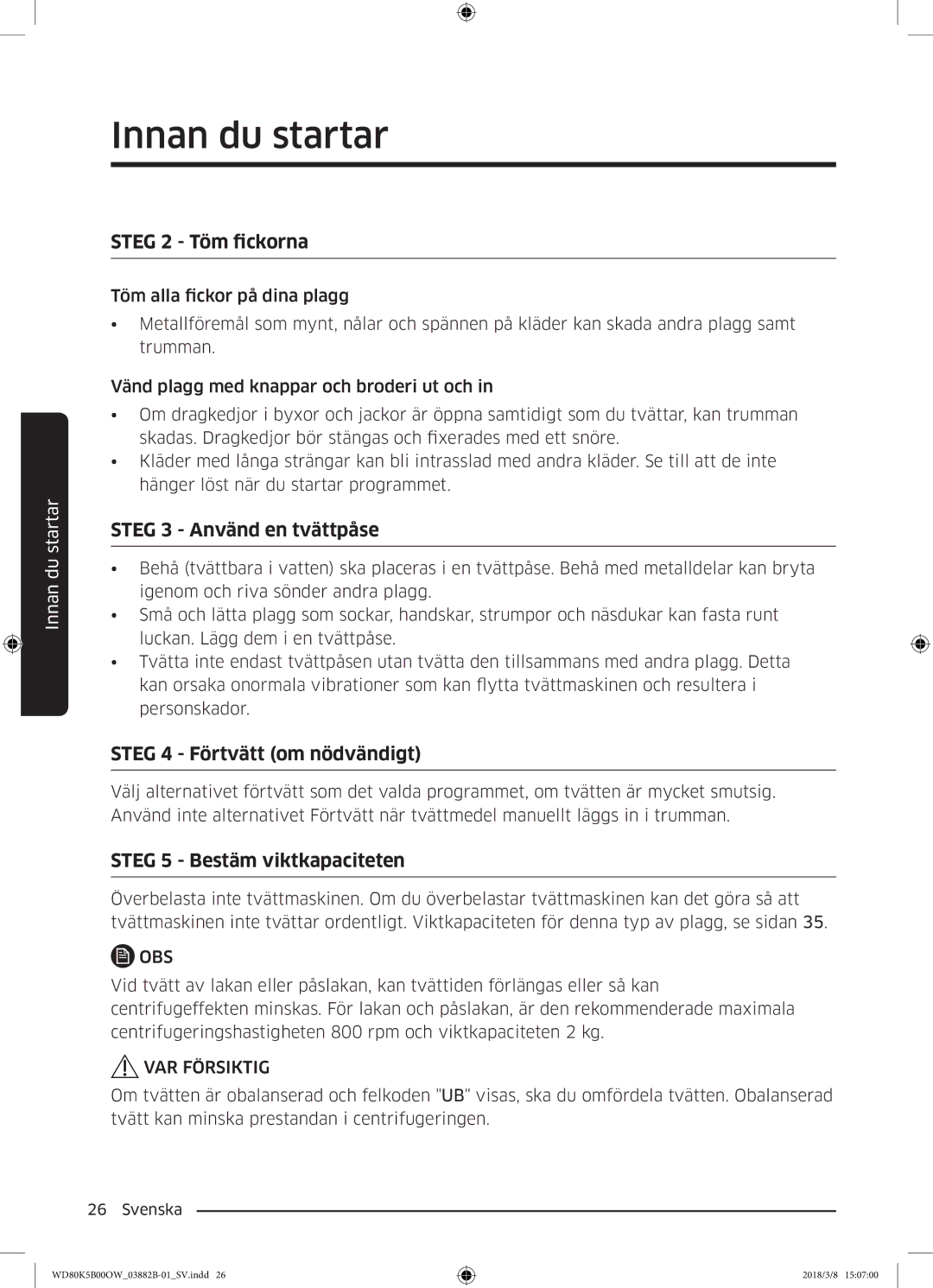 Samsung WD70K5B00OW/EE, WD80K5B00OW/EE manual Steg 2 Töm fickorna, Steg 3 Använd en tvättpåse, Steg 4 Förtvätt om nödvändigt 