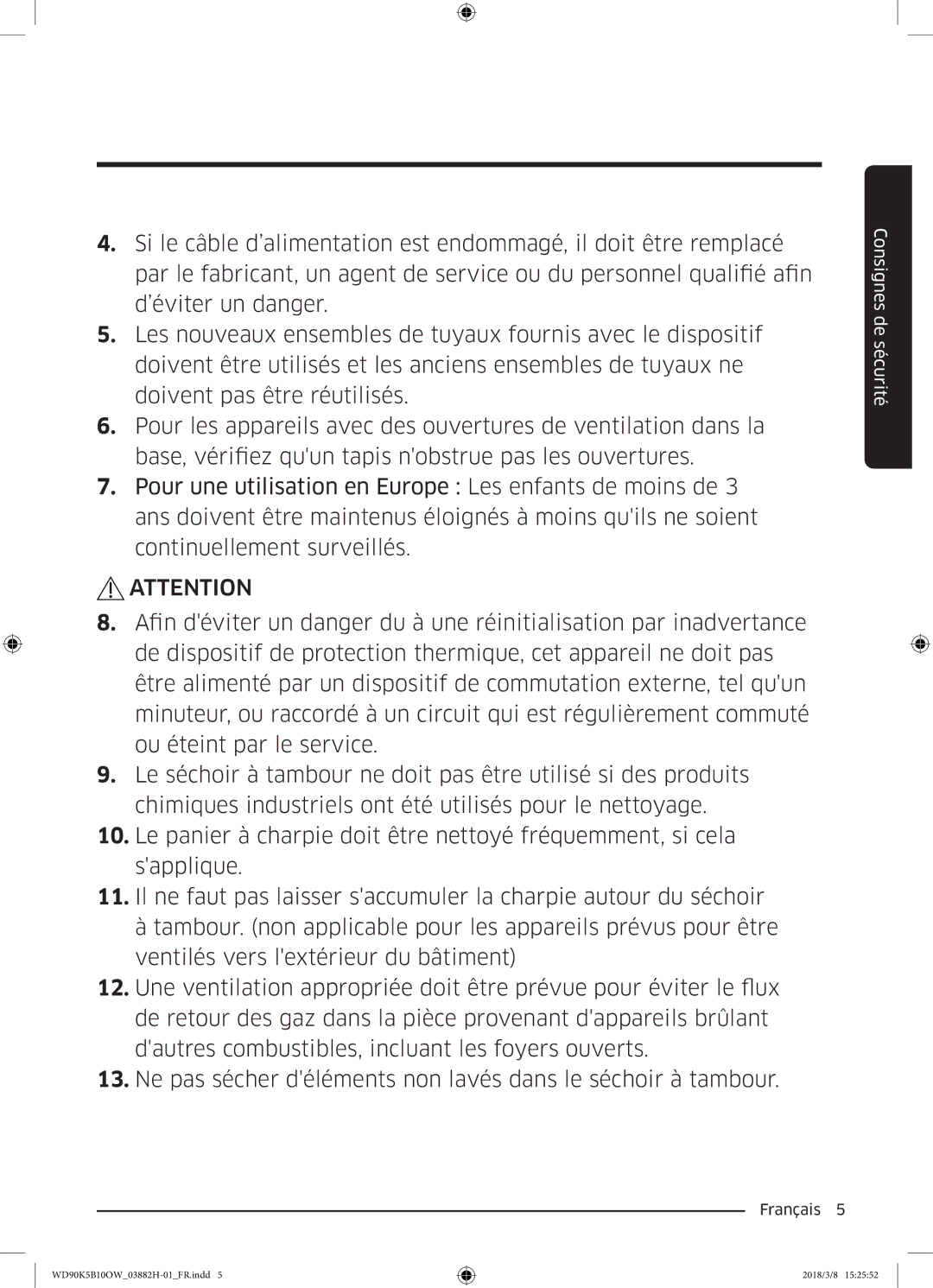 Samsung WD80K5B10OX/EF, WD70K5B10OW/EF, WD80K5B10OW/EF, WD90K5B10OW/EF manual Consignes de sécurité 